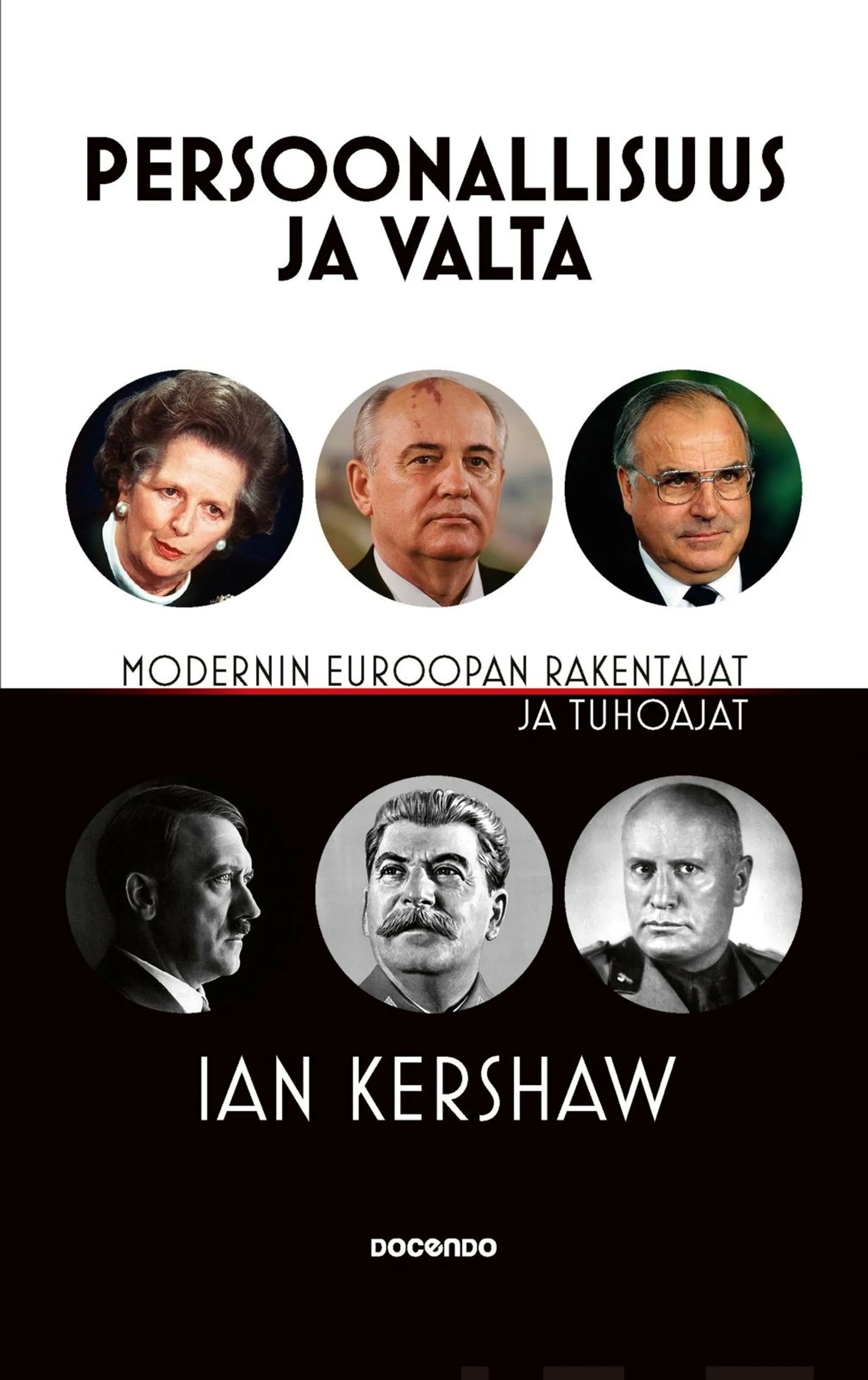 Kershaw, Persoonallisuus ja valta - Modernin Euroopan rakentajat ja tuhoajat