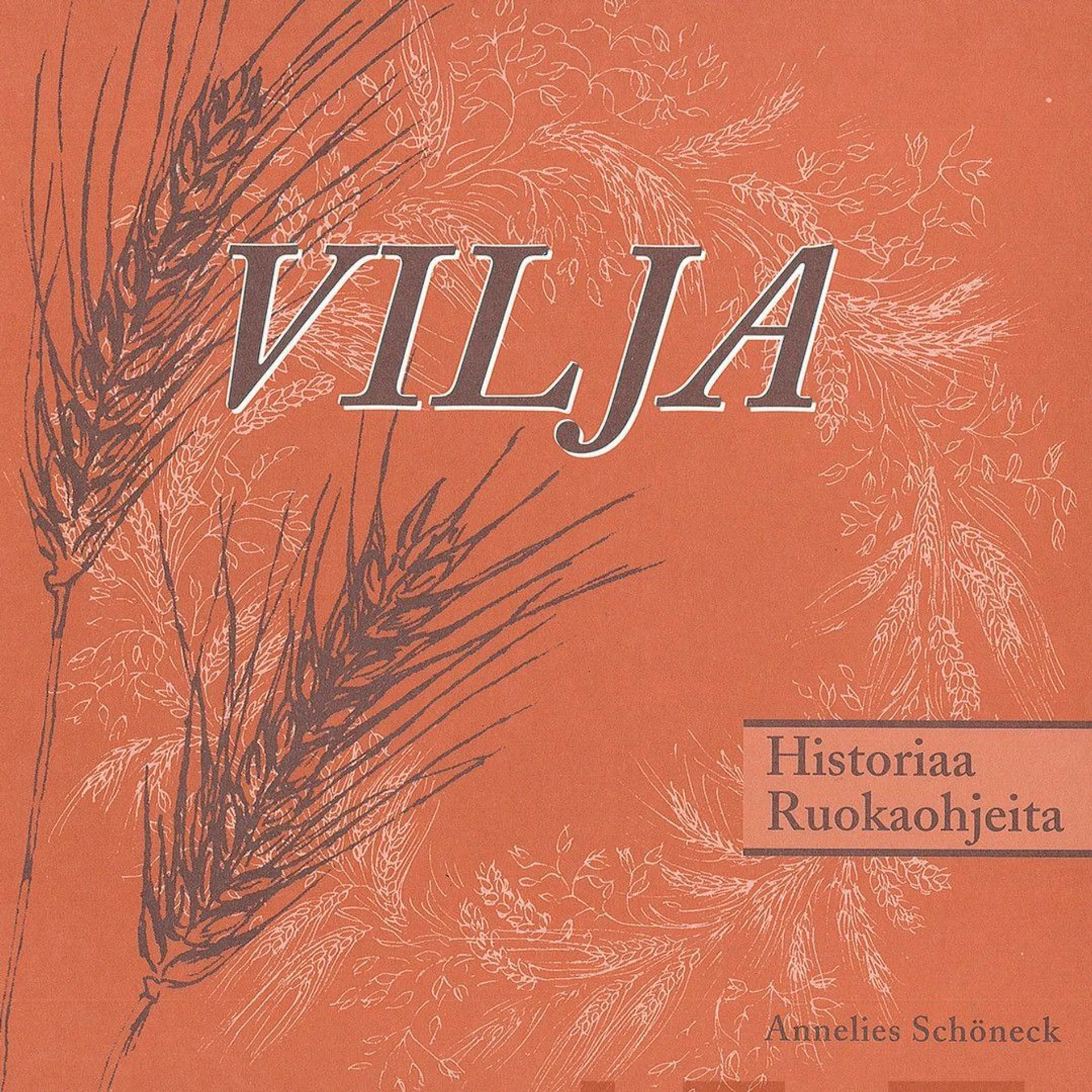 Schöneck, Vilja - historiaa ja ruokaohjeita