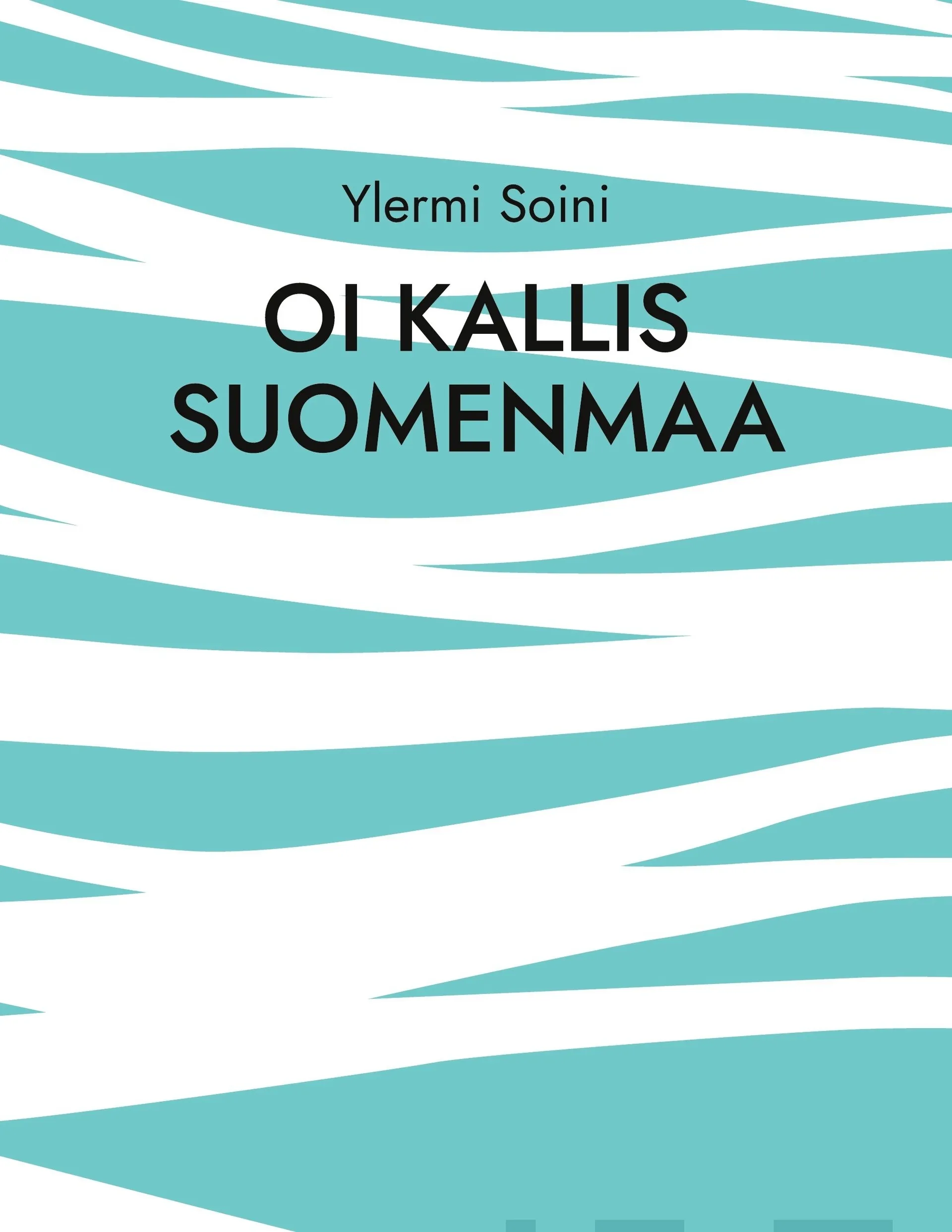 Soini, Oi kallis Suomenmaa