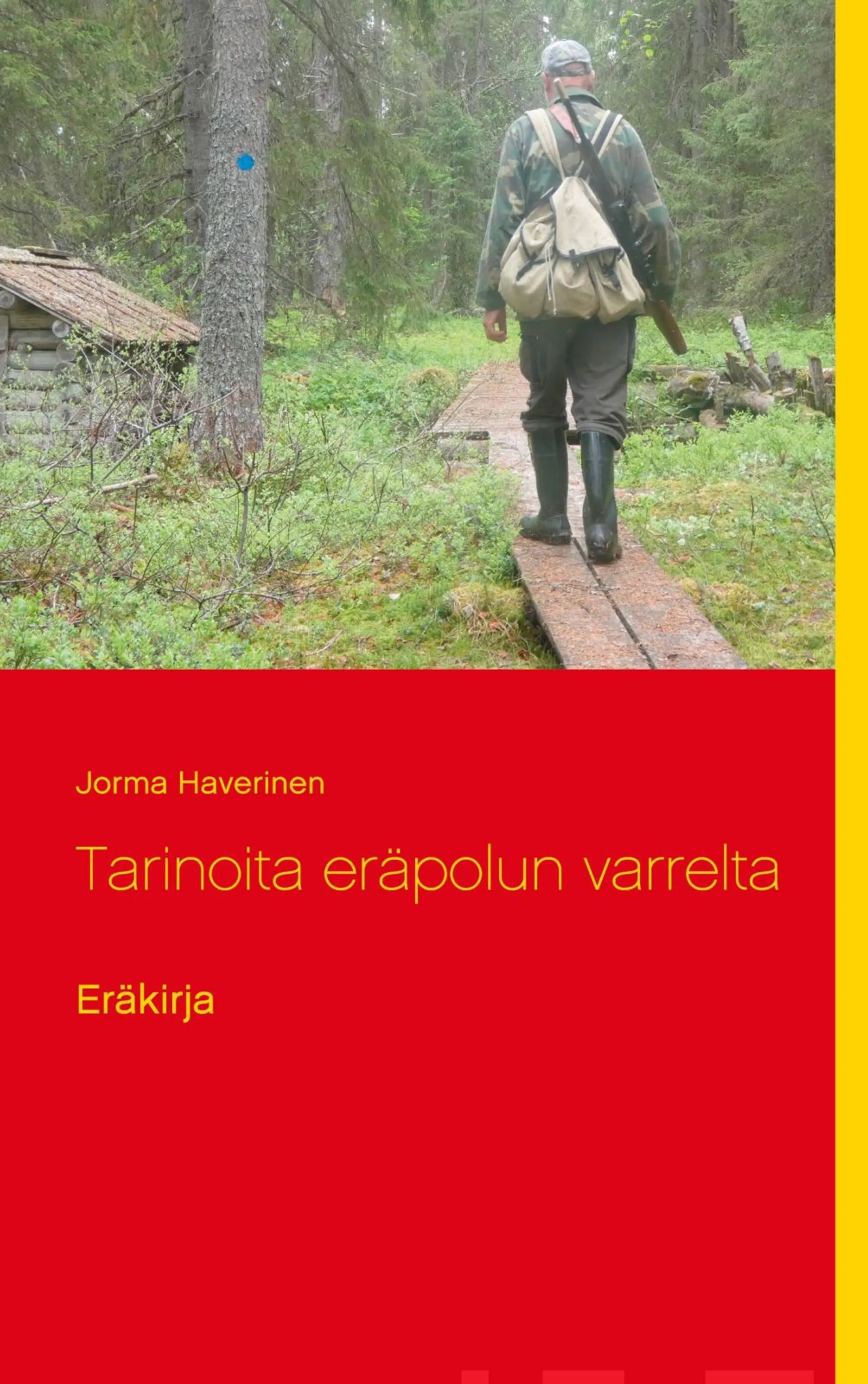 Haverinen, Tarinoita eräpolun varrelta - Eräkirja