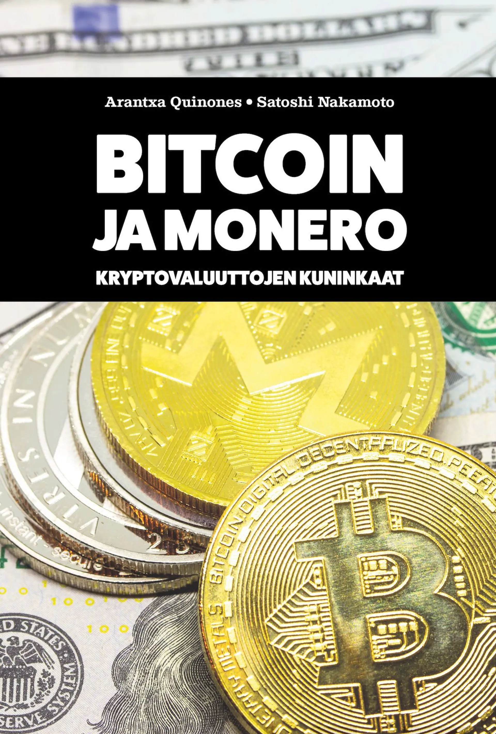 Quinones, Bitcoin ja monero - Kryptovaluuttojen kuninkaat