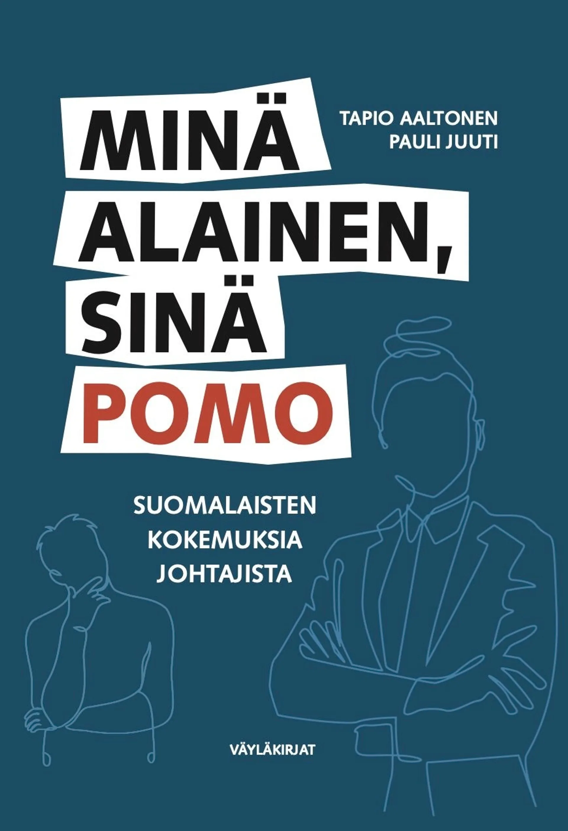 Aaltonen, Minä alainen, sinä pomo - Suomalaisten kokemuksia johtajista