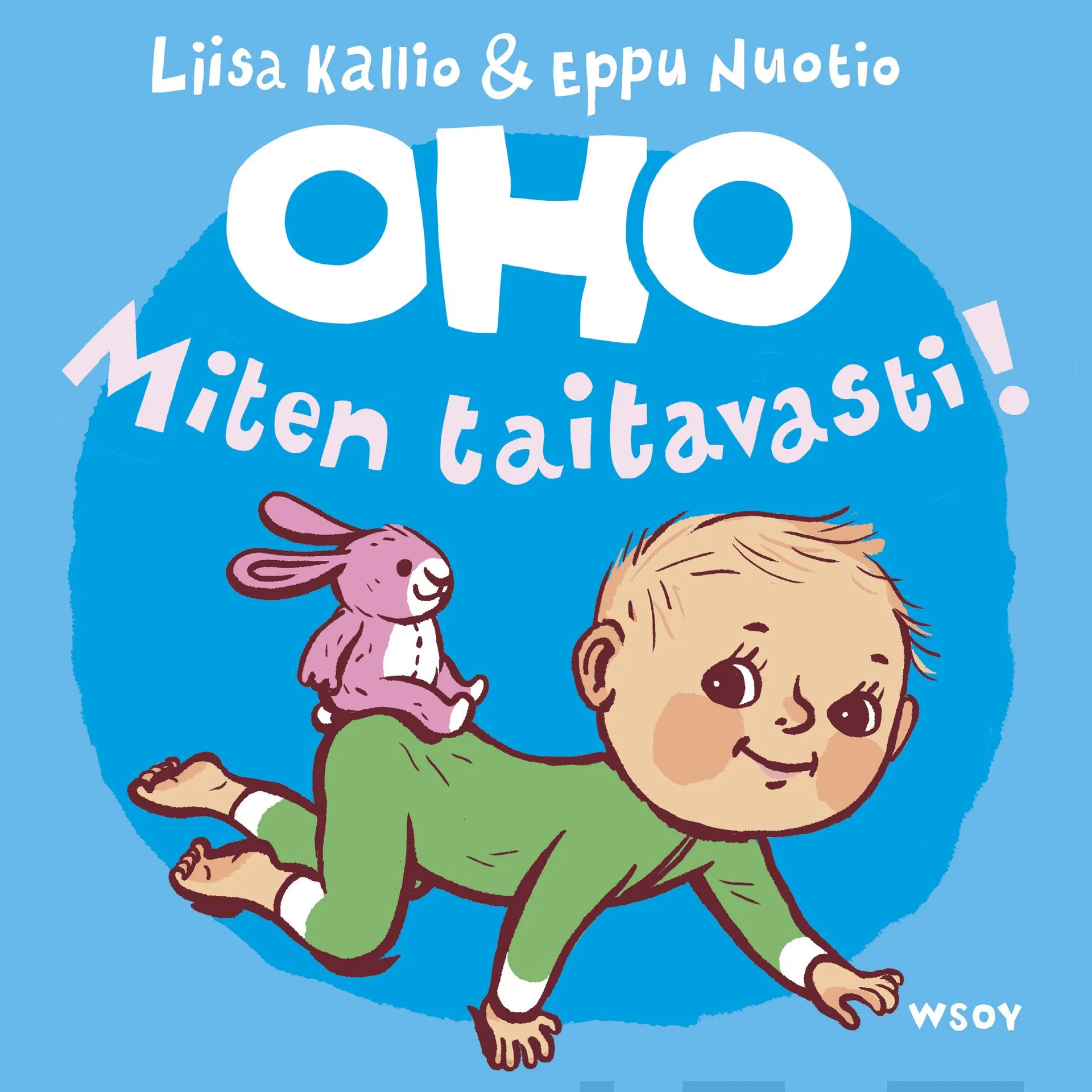 Nuotio, OHO: Miten taitavasti!