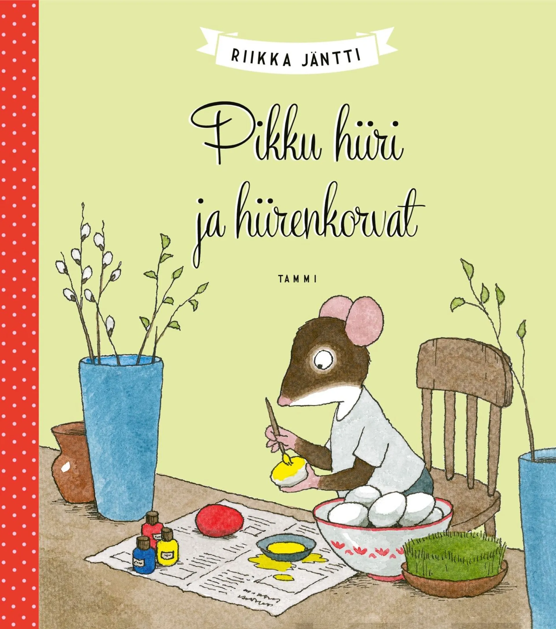 Jäntti, Pikku hiiri ja hiirenkorvat