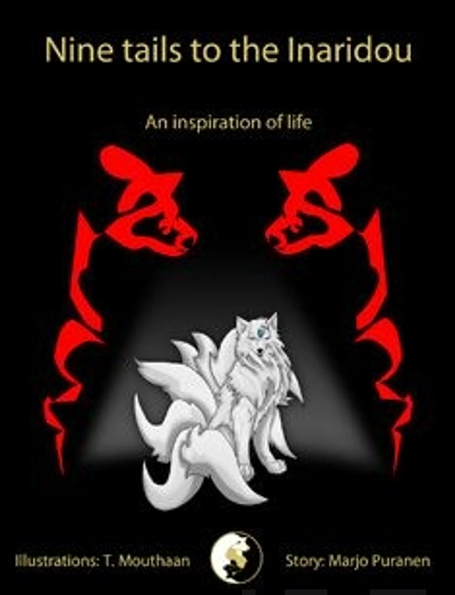 Puranen, Nine tails to the Inaridou - an inspiration of life