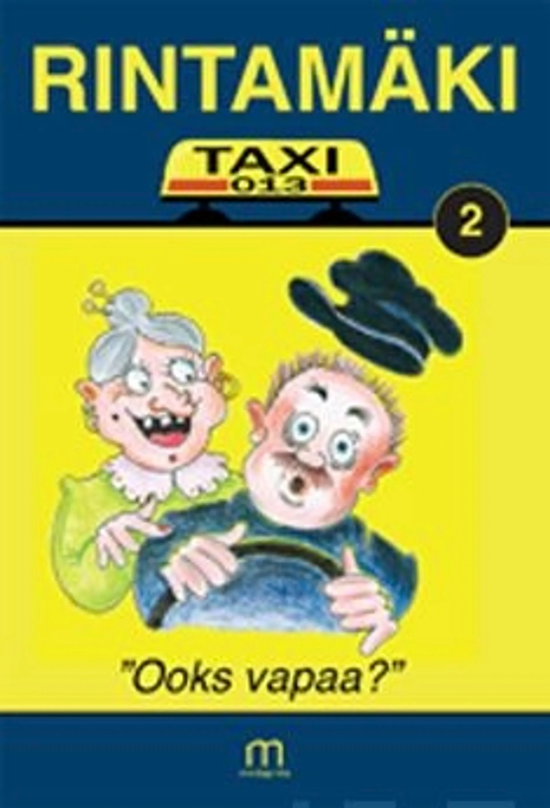 Rintamäki, Taxi-013 - "Ooks isäntä vai renki" : osa 1