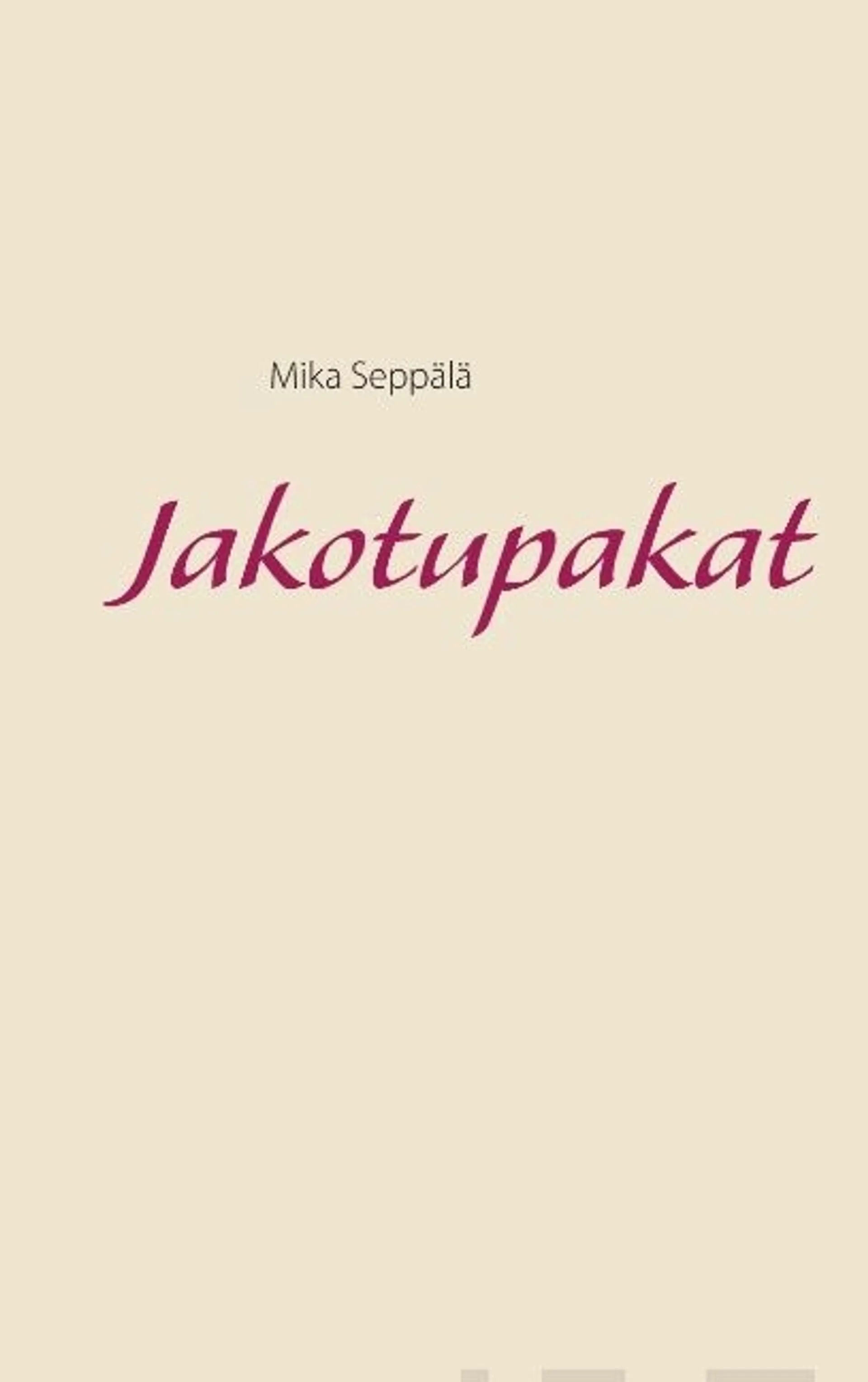 Seppälä, Jakotupakat