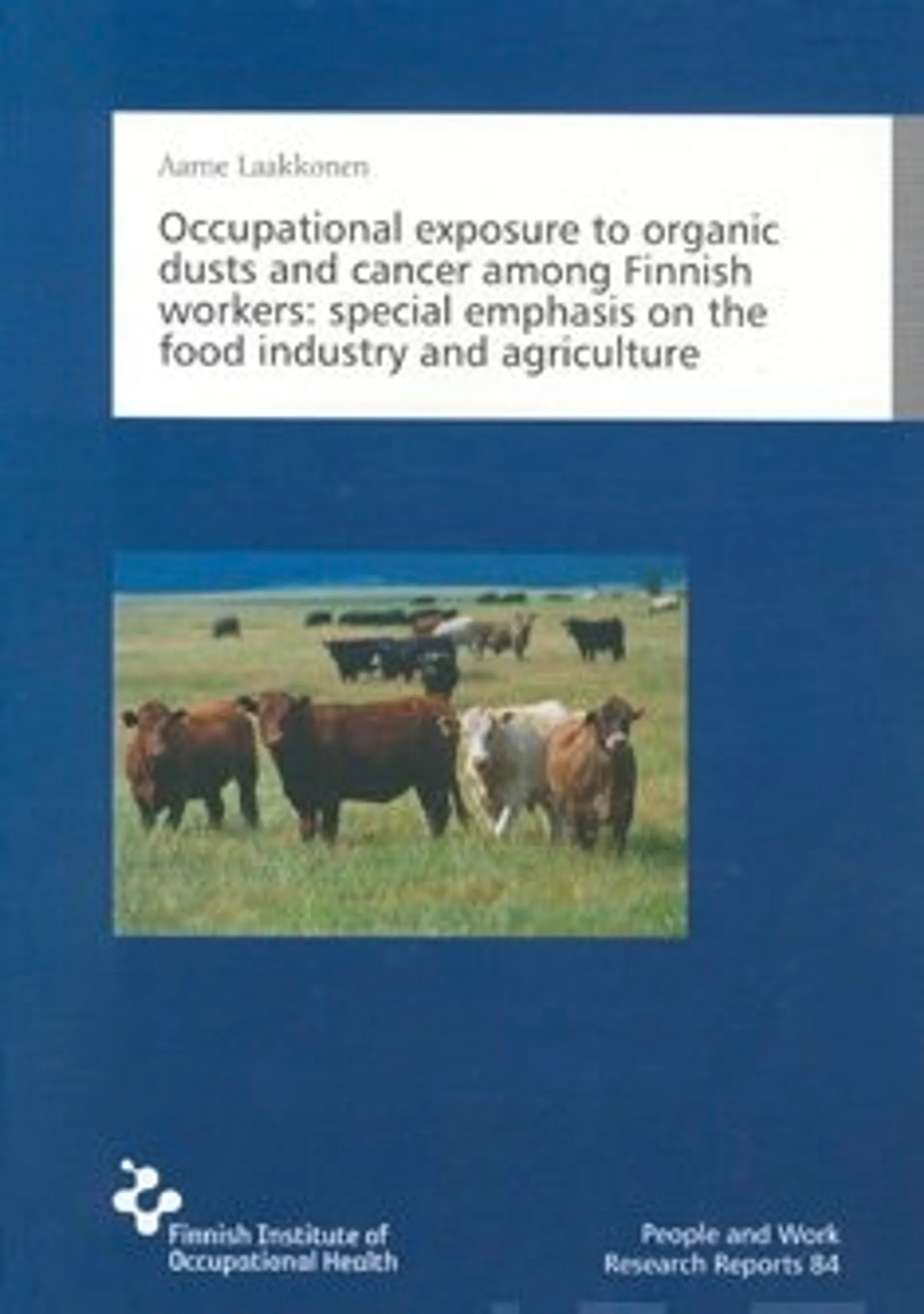 Occupational exposure to organic dusts and cancer among finnish workers