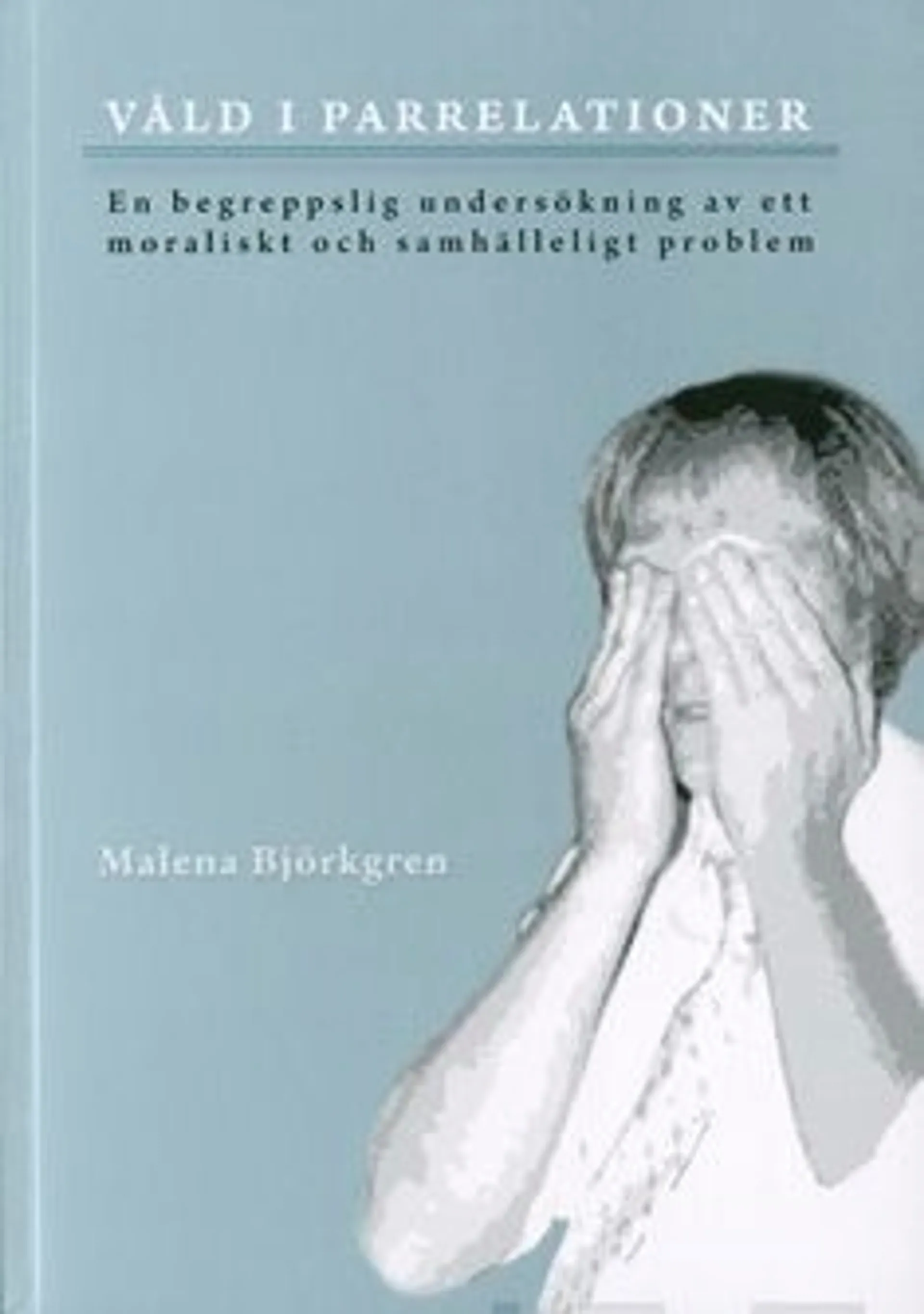 Björkgren, Våld i parrelationer