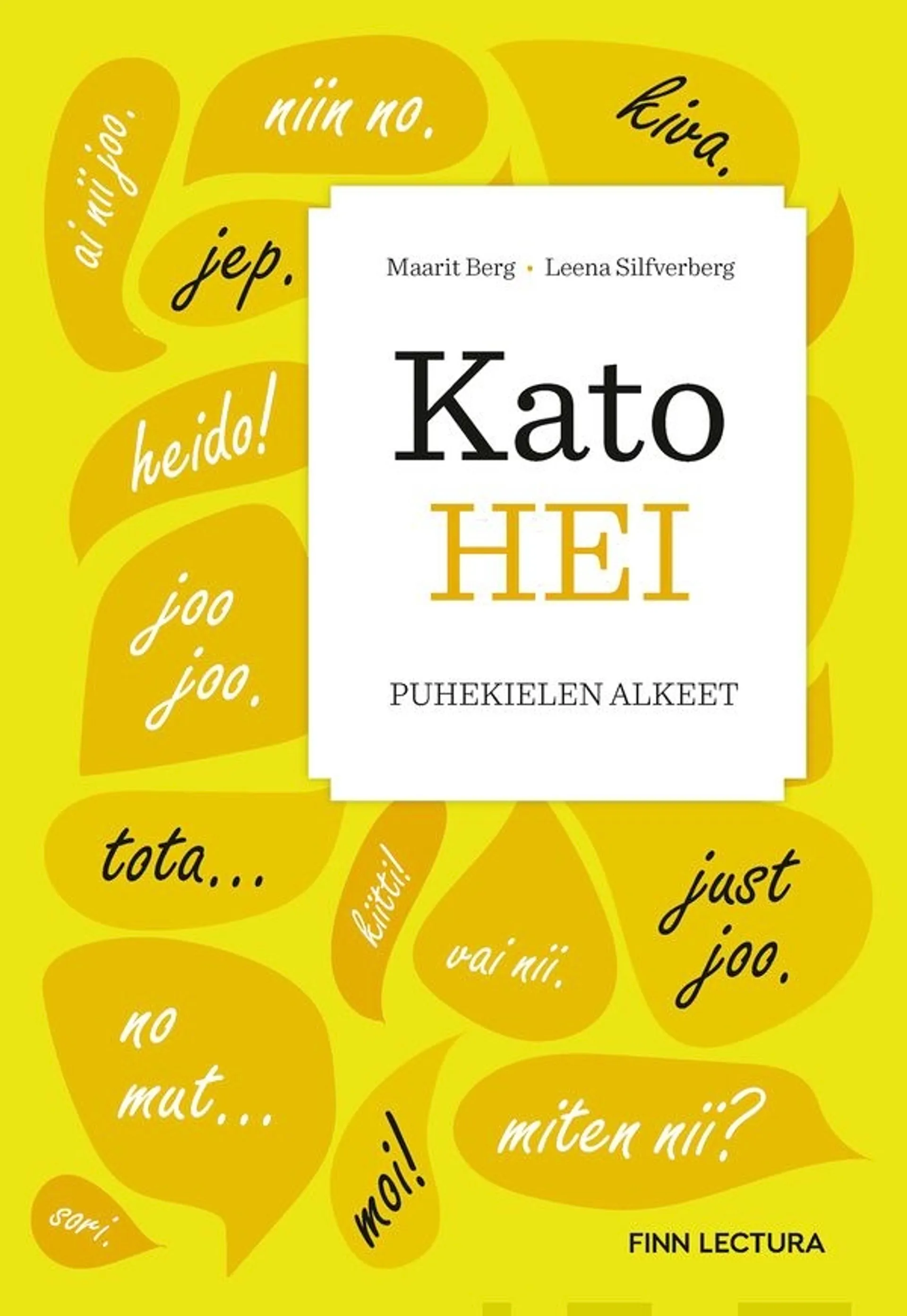 Berg, Kato hei - Puhekielen alkeet