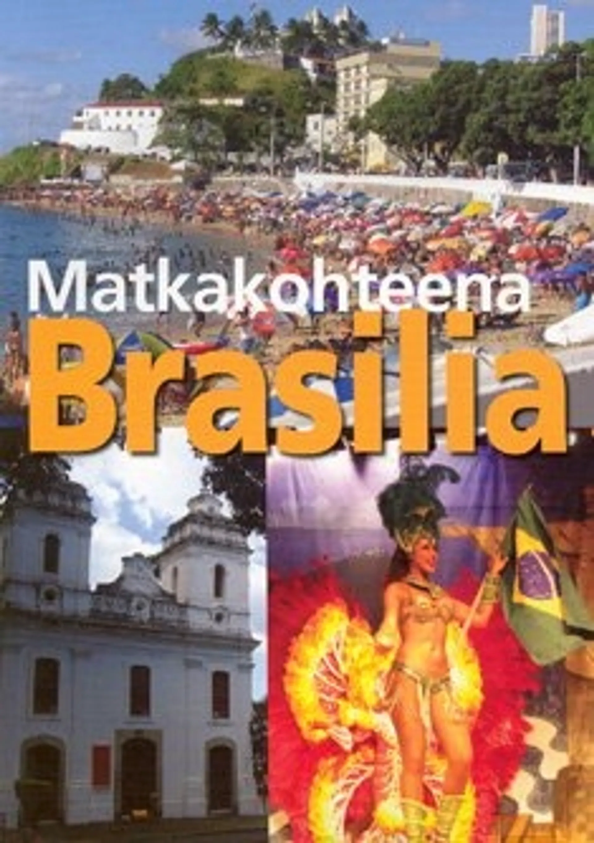 Matkakohteena Brasilia