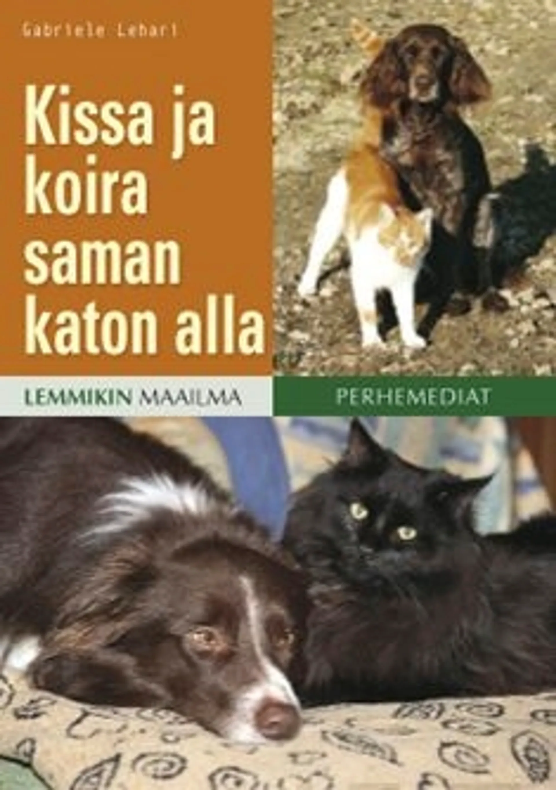 Lehari, Kissa ja koira saman katon alla