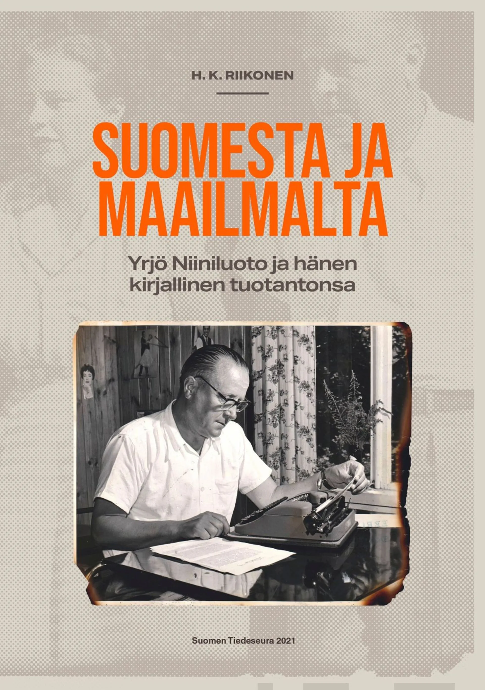 Riikonen, Suomesta ja maailmalta - Yrjö Niiniluoto ja hänen kirjallinen tuotantonsa