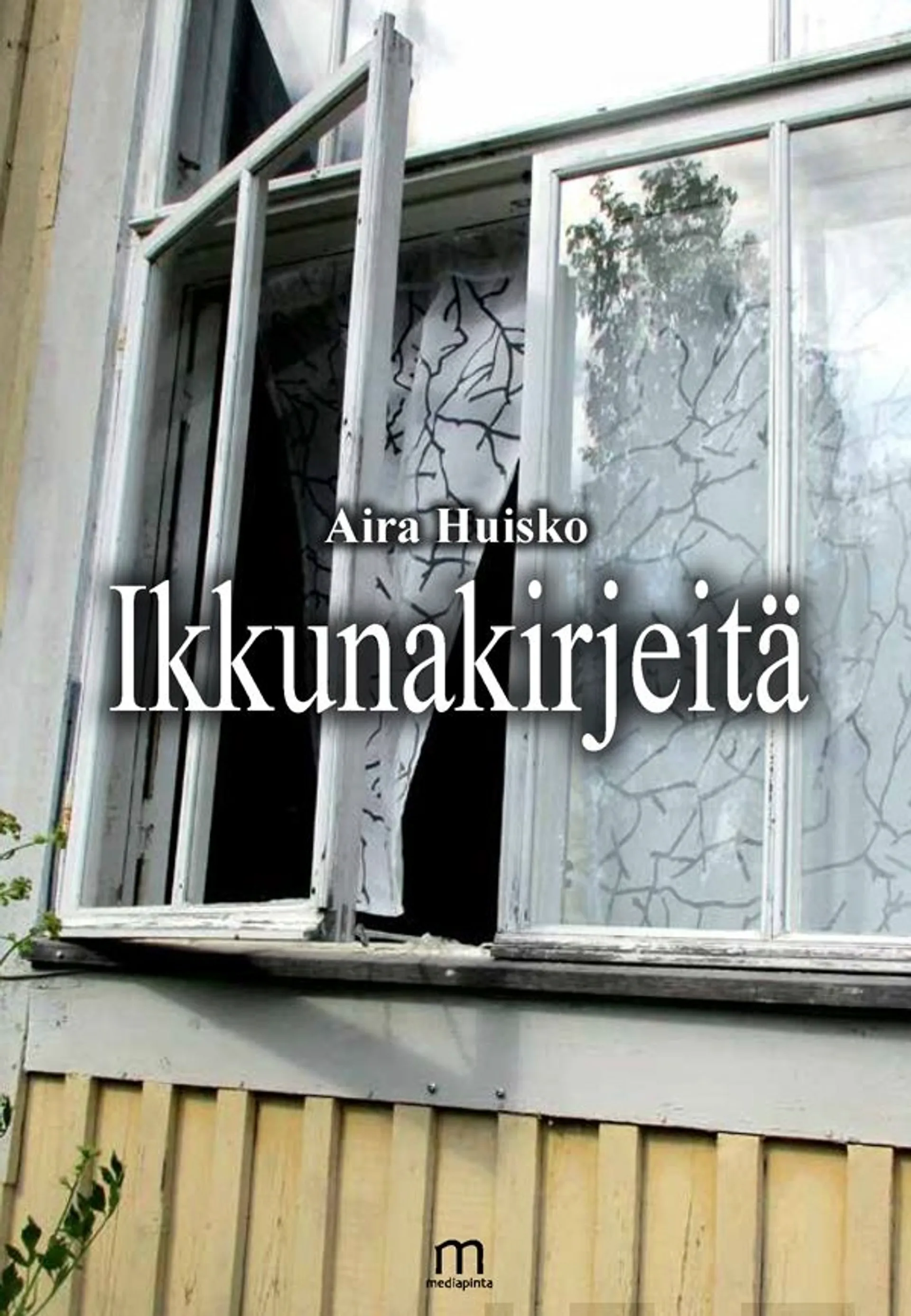 Huisko, Ikkunakirjeitä