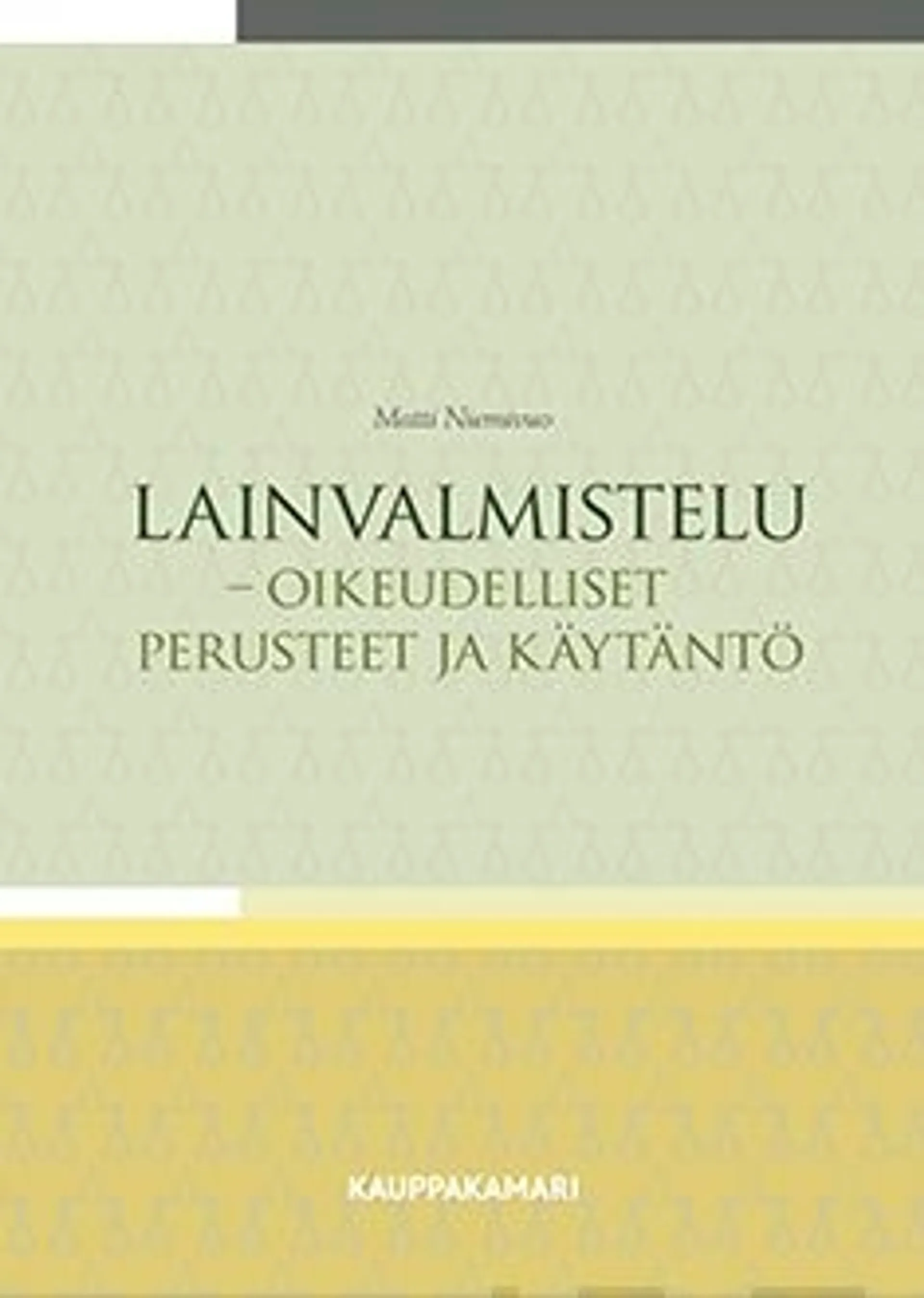 Niemivuo, Lainvalmistelu - Oikeudelliset perusteet ja käytäntö