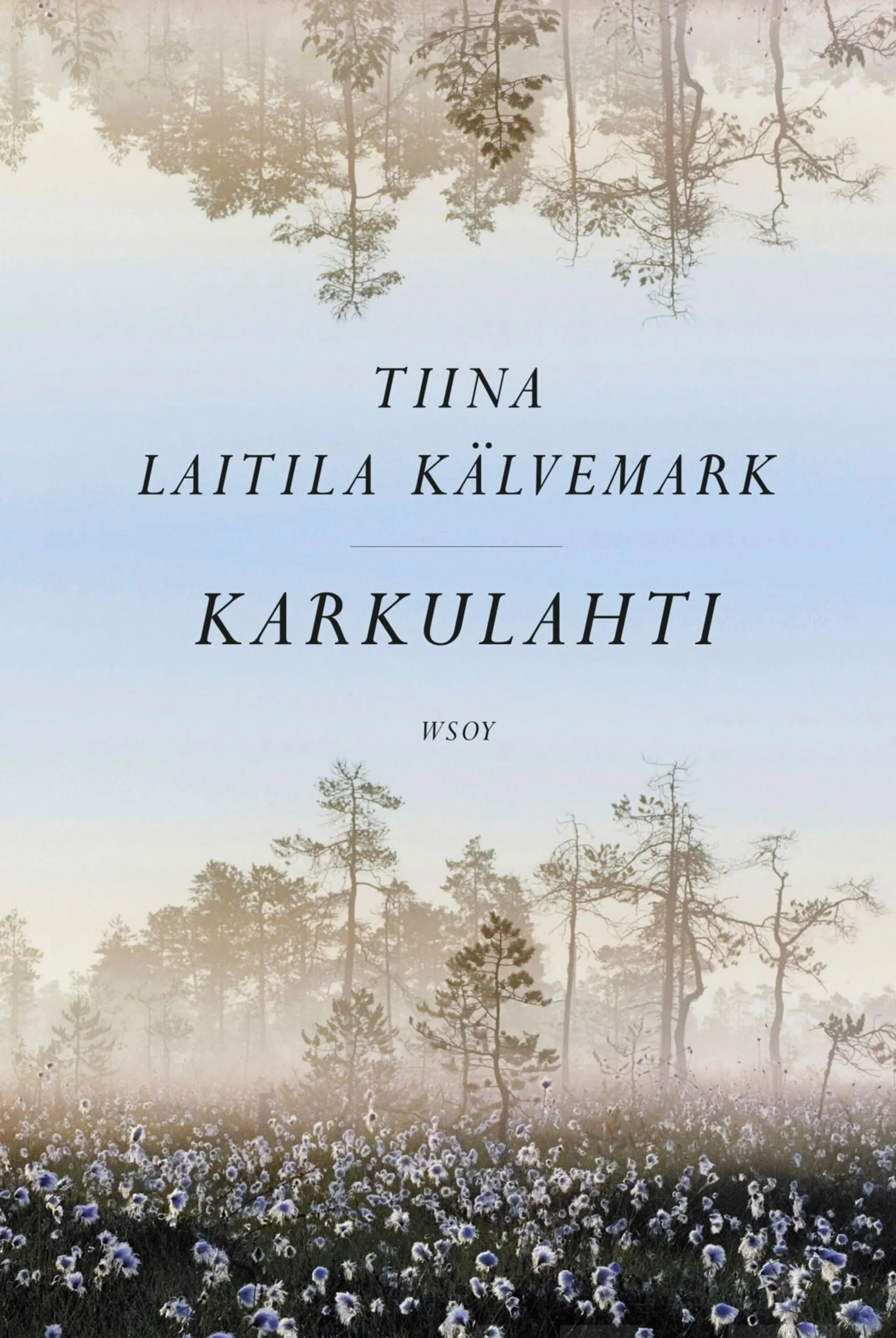 Laitila-Kälvemark, Karkulahti - romaani