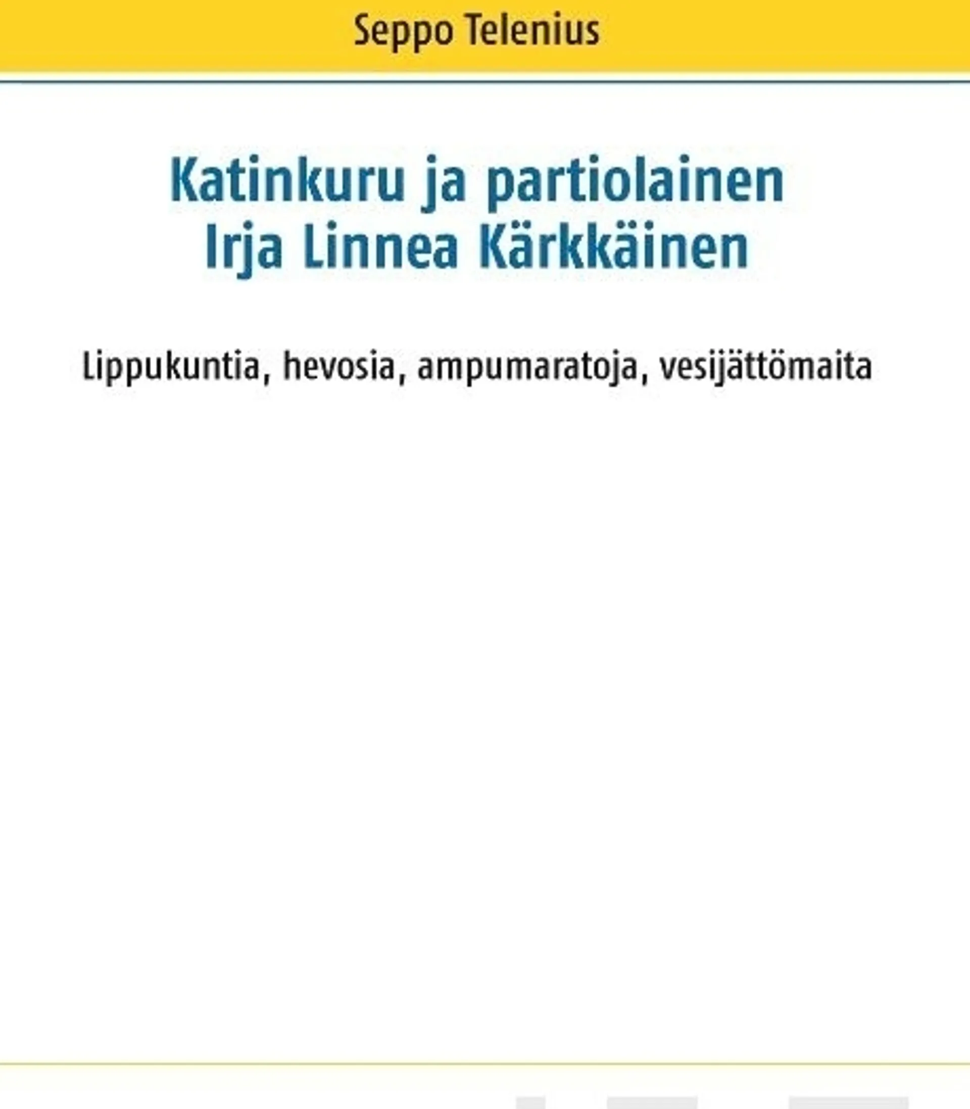 Telenius, Katinkuru ja partiolainen Irja Linnea Kärkkäinen