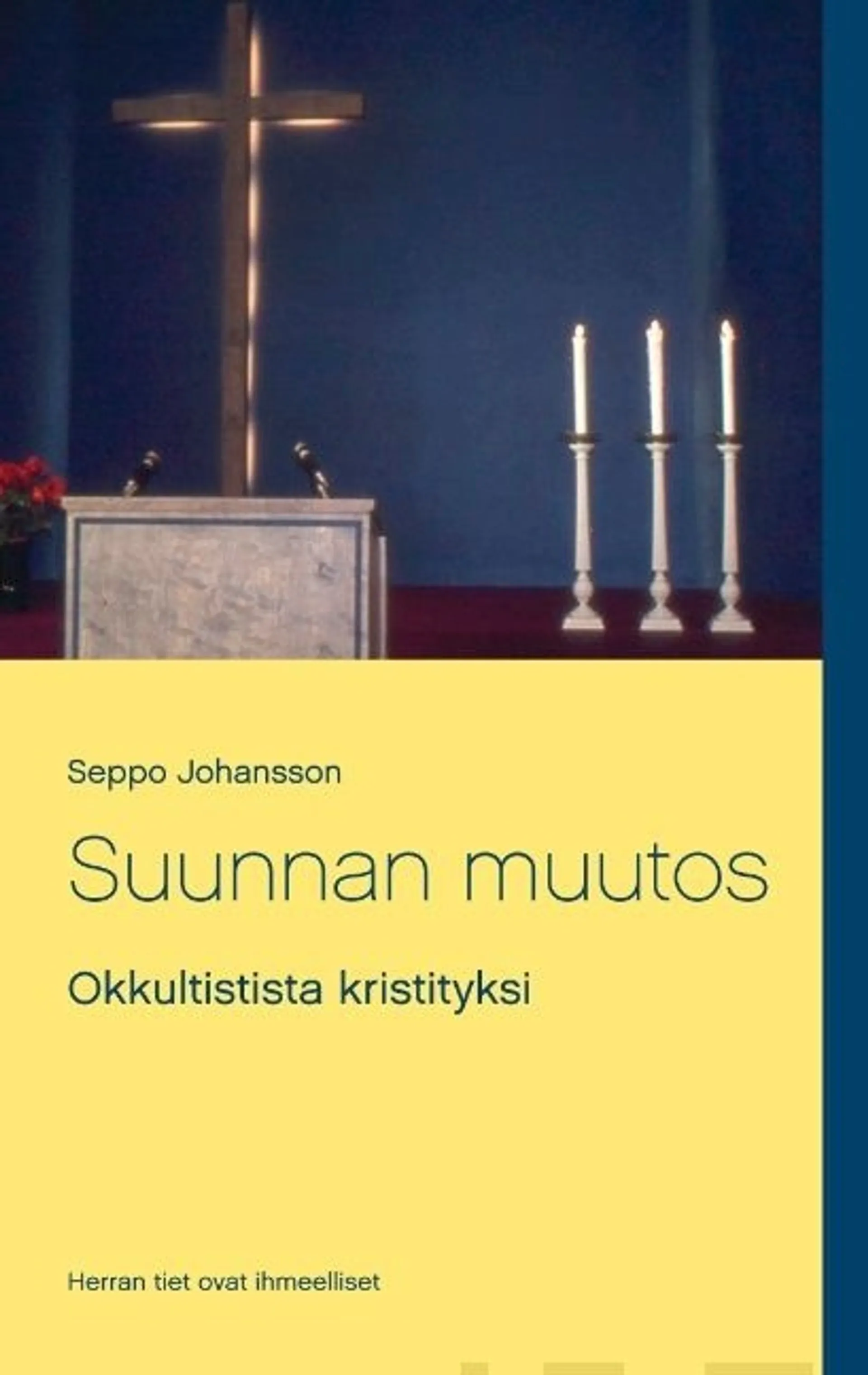 Johansson, Suunnan muutos - Okkultistista kristityksi