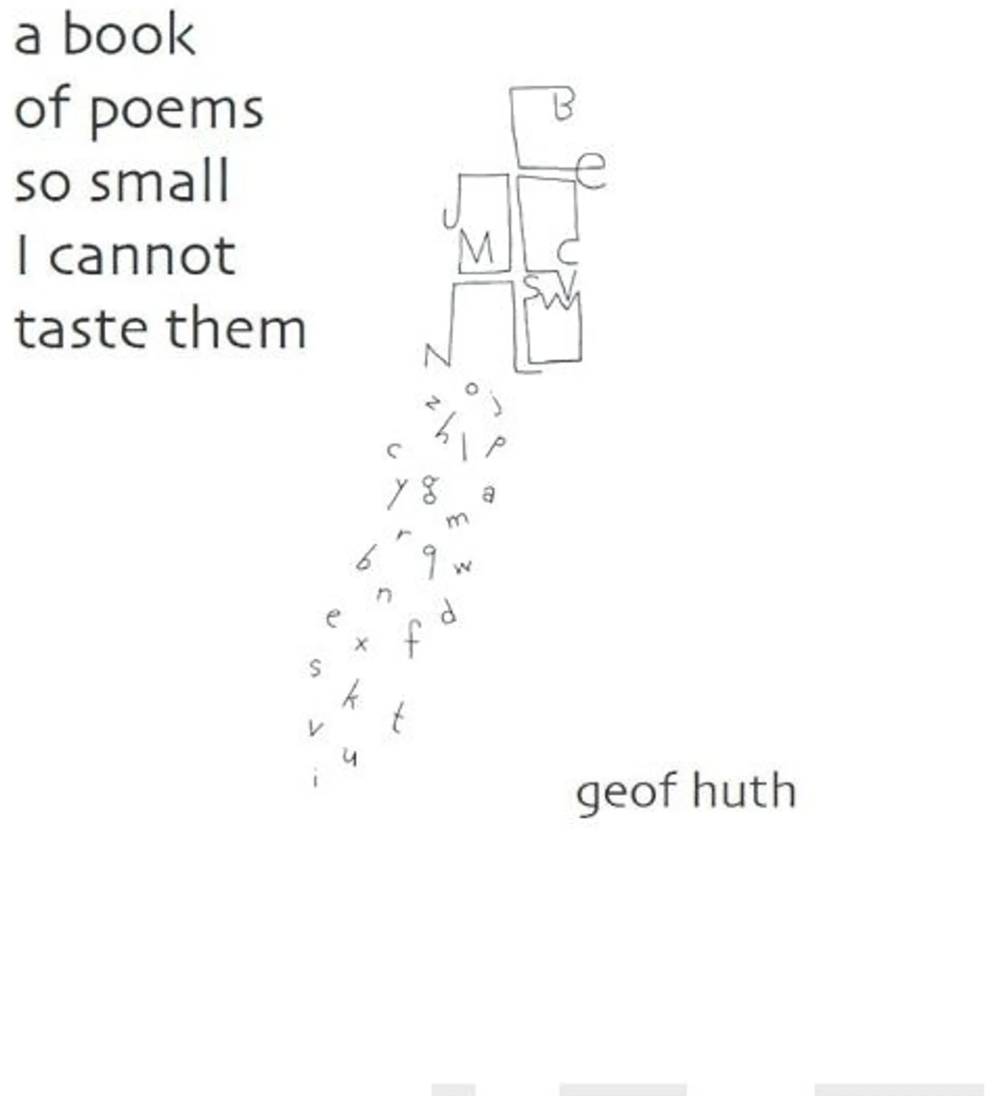 Huth, A Book of Poems so Small I Cannot Taste Them