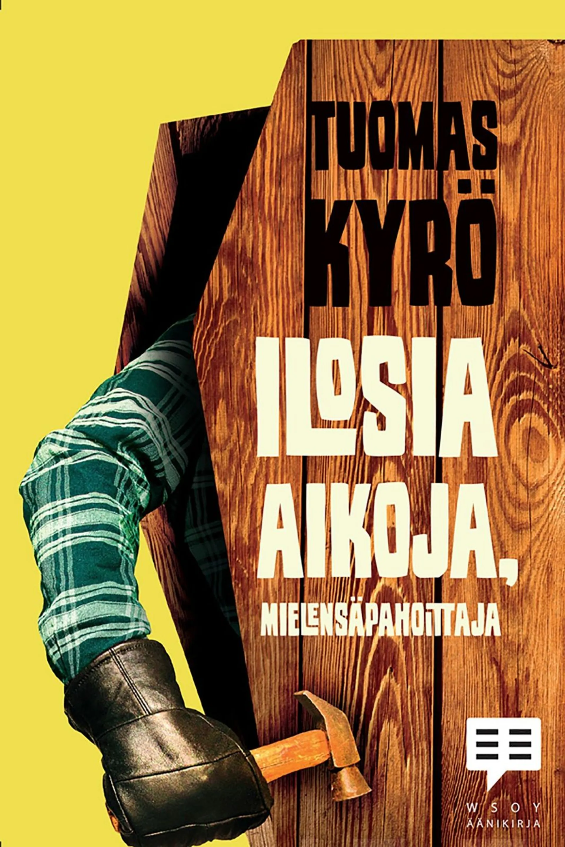 Kyrö, Ilosia aikoja, Mielensäpahoittaja (cd)