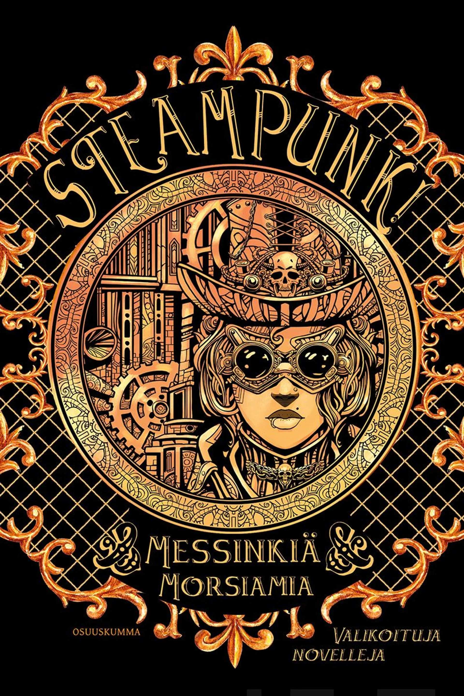 Steampunk! - Messinkiä ja morsiamia : Valikoituja novelleja