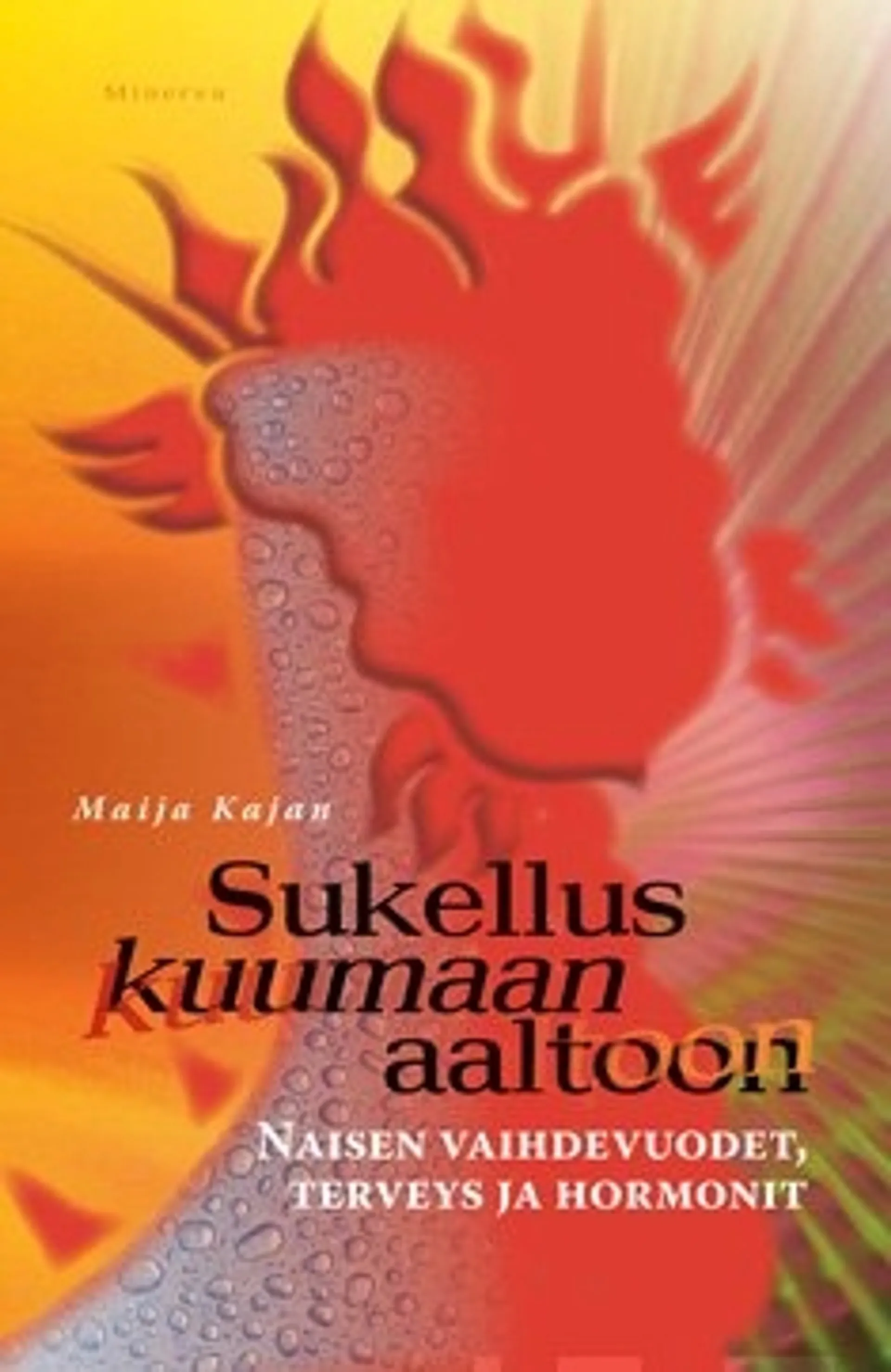 Sukellus kuumaan aaltoon