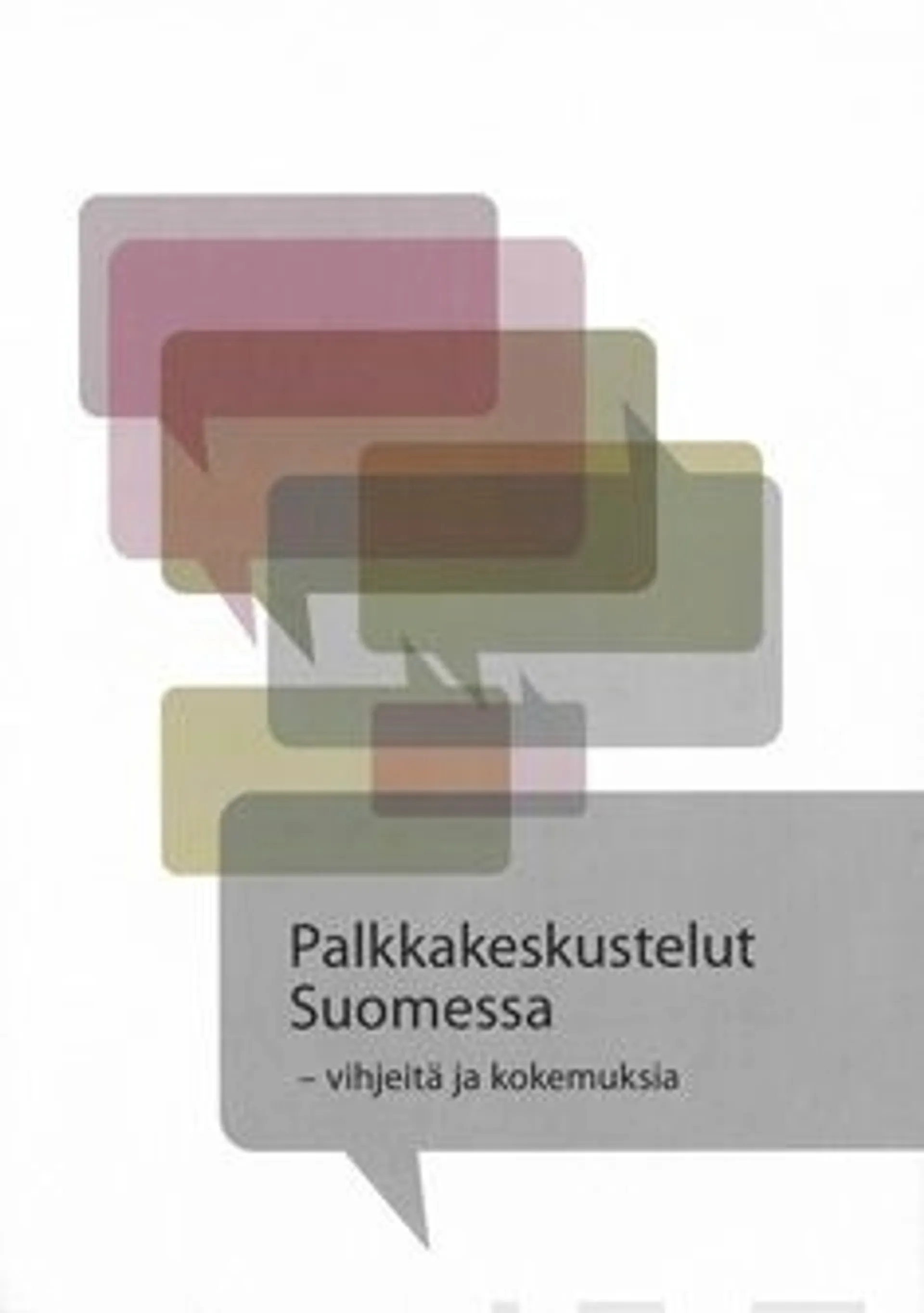 Palkkakeskustelut Suomessa - vihjeitä ja kokemuksia