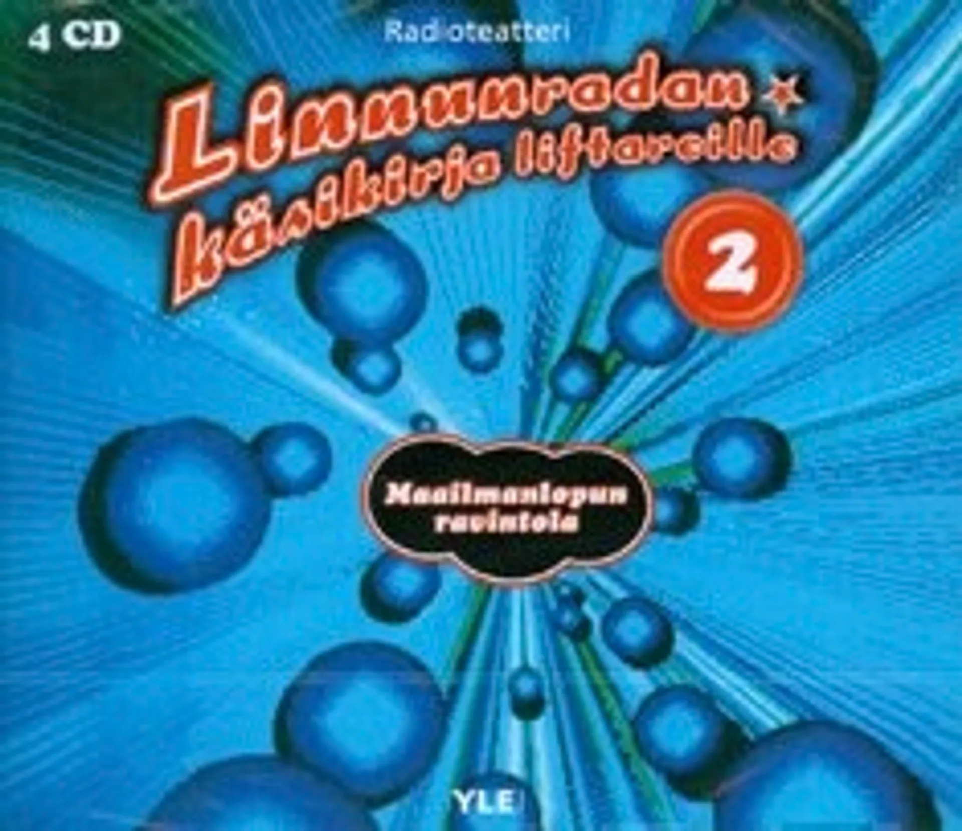 Linnunradan käsikirja liftareille 2 (4 kuunnelma-cd)