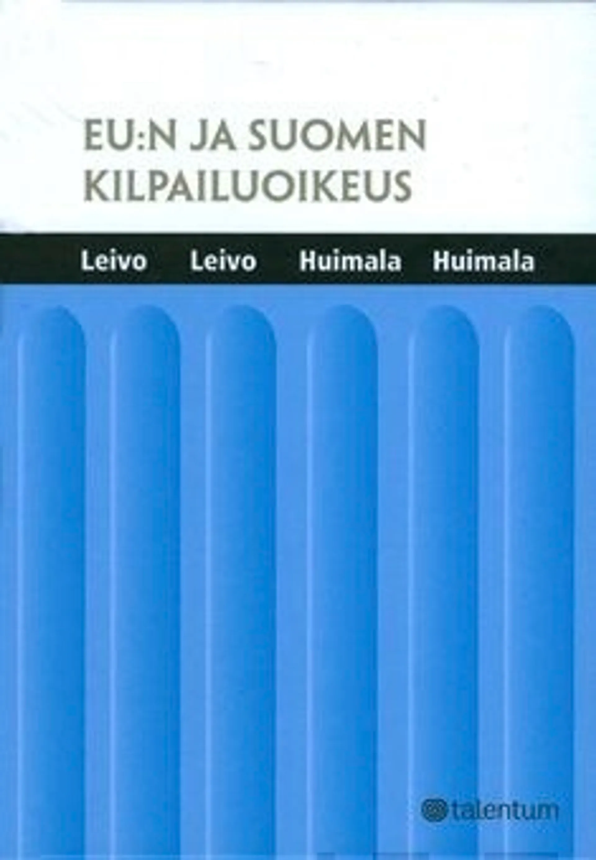 Leivo, EU:n ja Suomen kilpailuoikeus