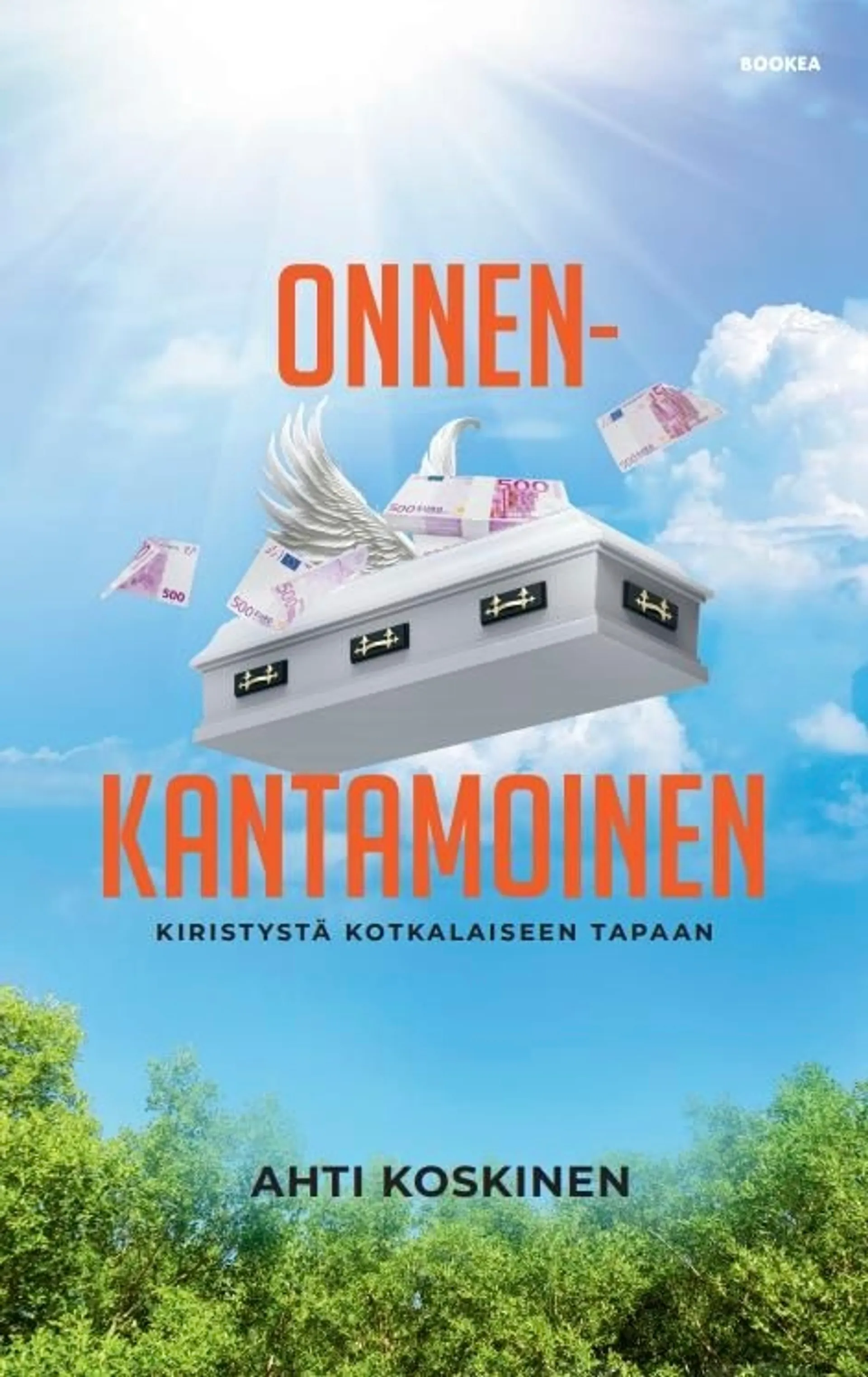 Ahti Koskinen, Onnenkantamoinen - Kiristystä kotkalaiseen tapaan