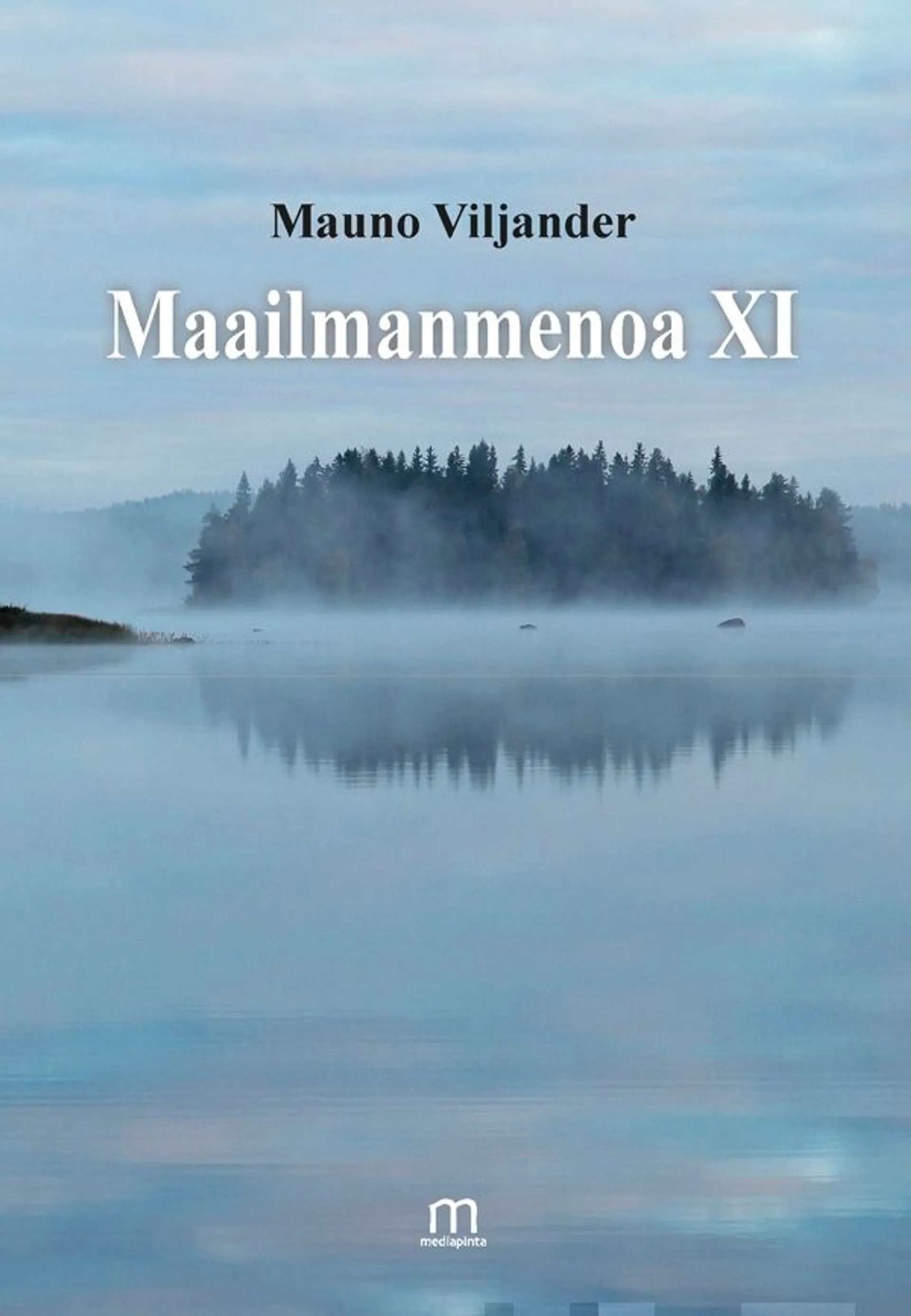 Viljander Mauno, Maailmanmenoa XI