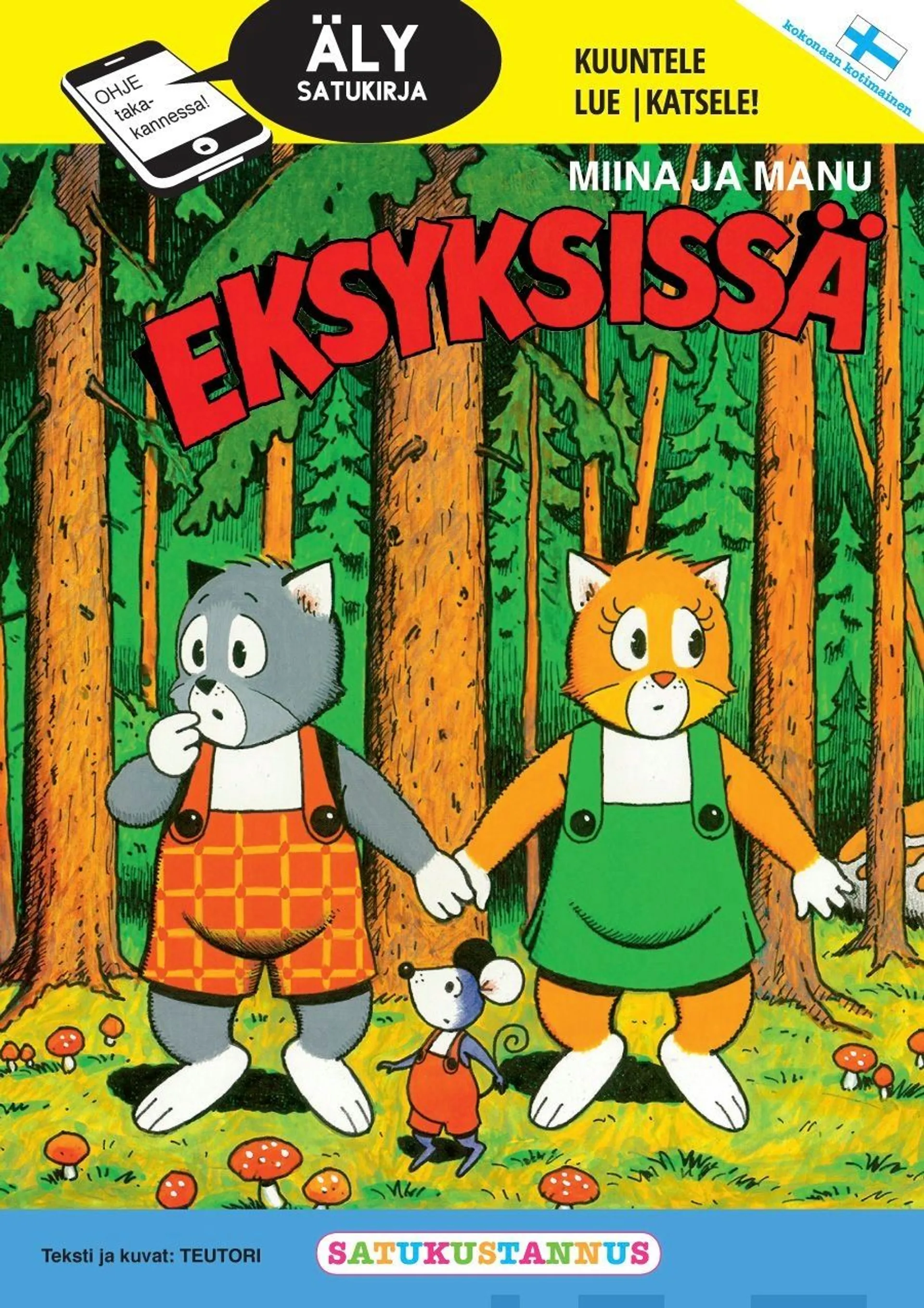 Teutori, Älysatukirja Miina ja Manu eksyksissä