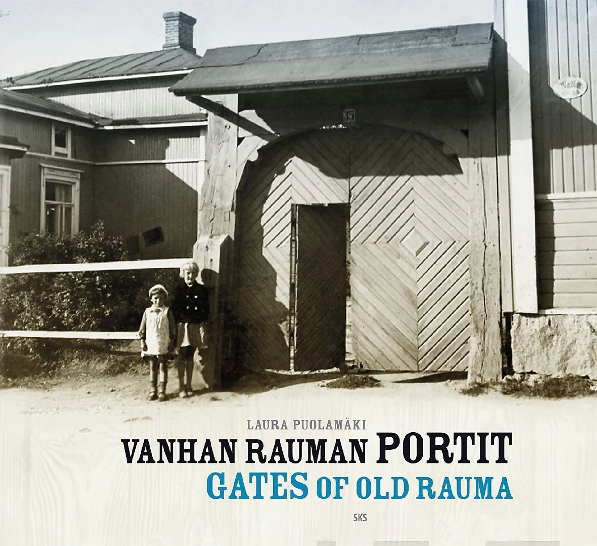 Puolamäki, Vanhan Rauman portit - Gates of Old Rauma