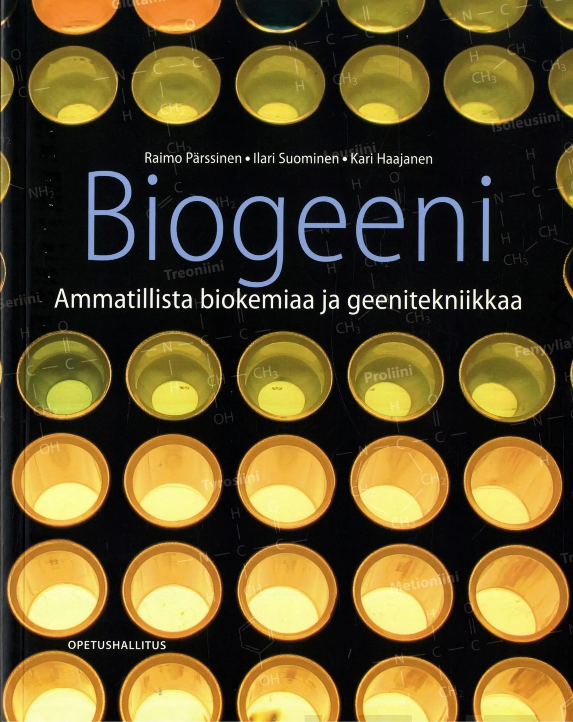 Suominen, Biogeeni - Ammatillista biokemiaa ja geenitekniikkaa