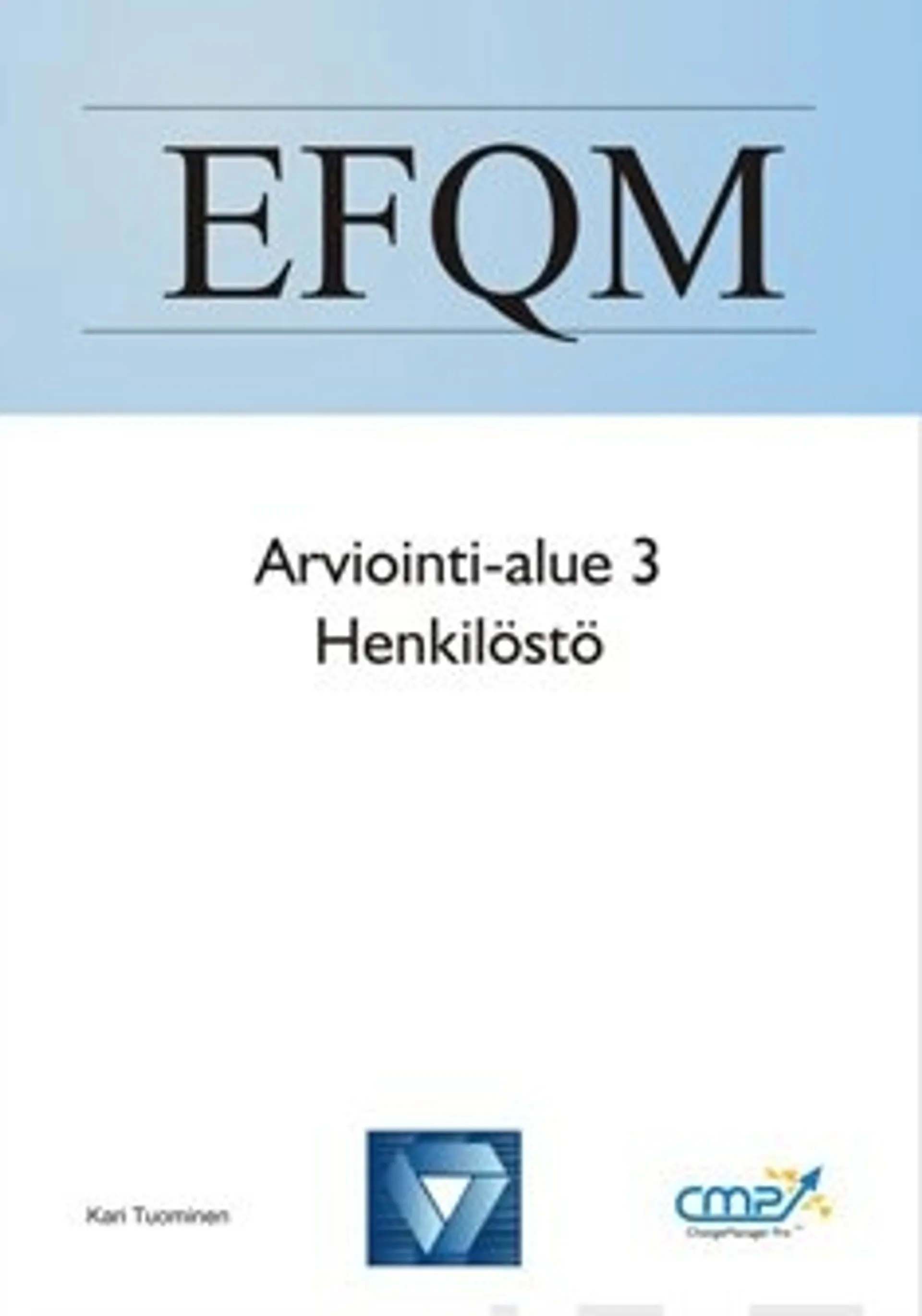 EFQM - arviointialue 3
