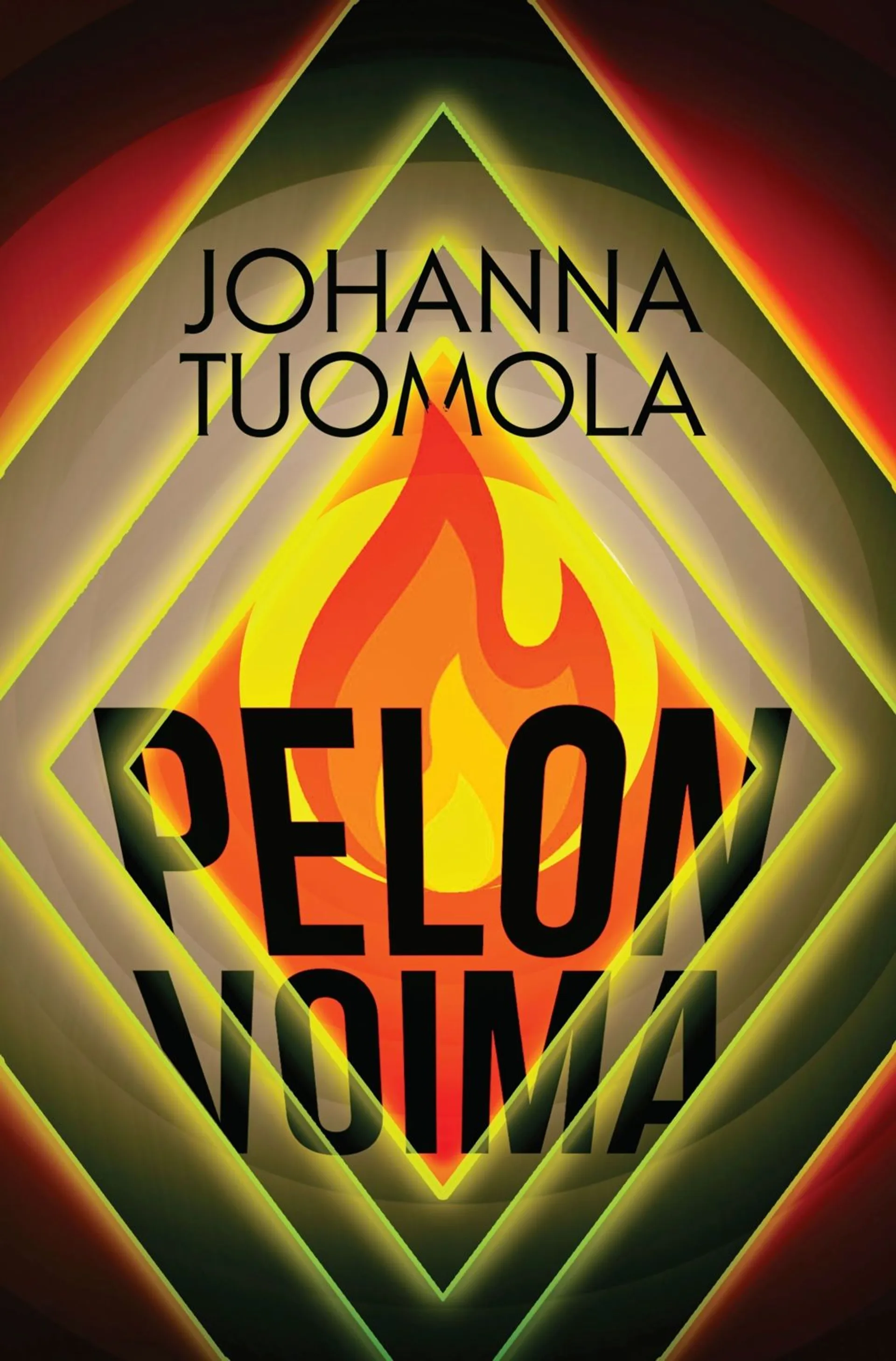 Tuomola, Pelon voima