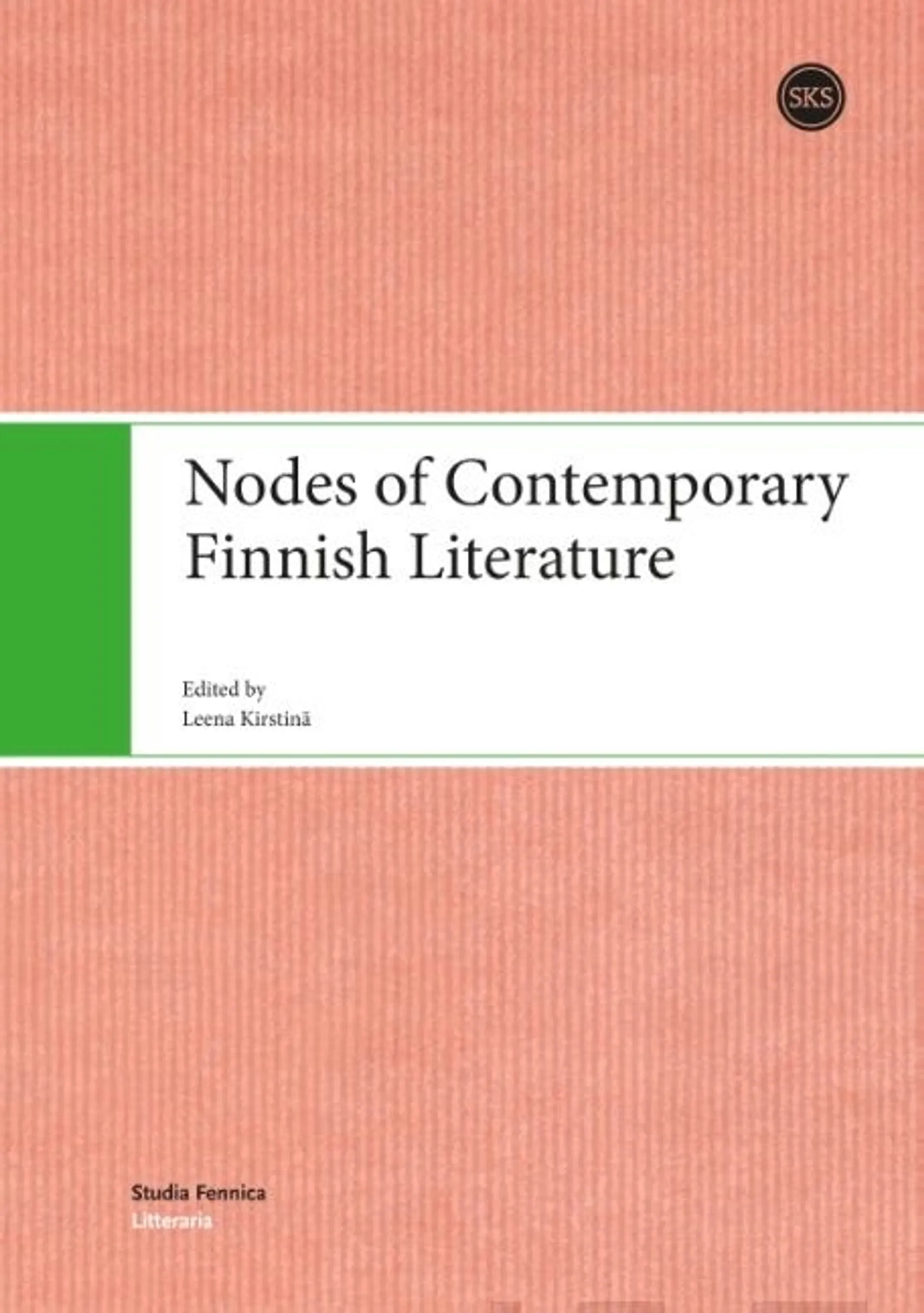 Kirstinä, Nodes of Contemporary Finnish Literature
