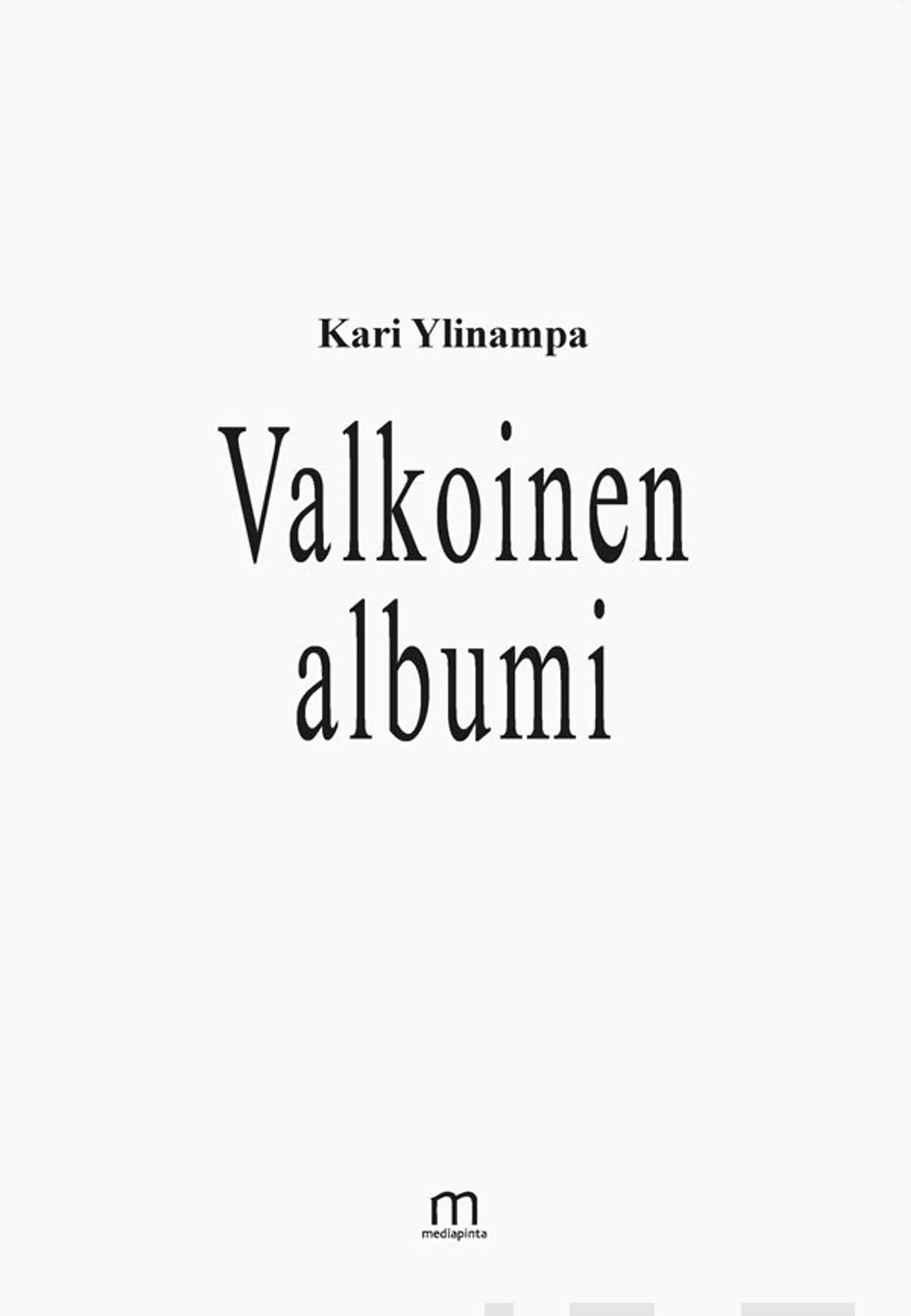 Ylinampa, Valkoinen albumi