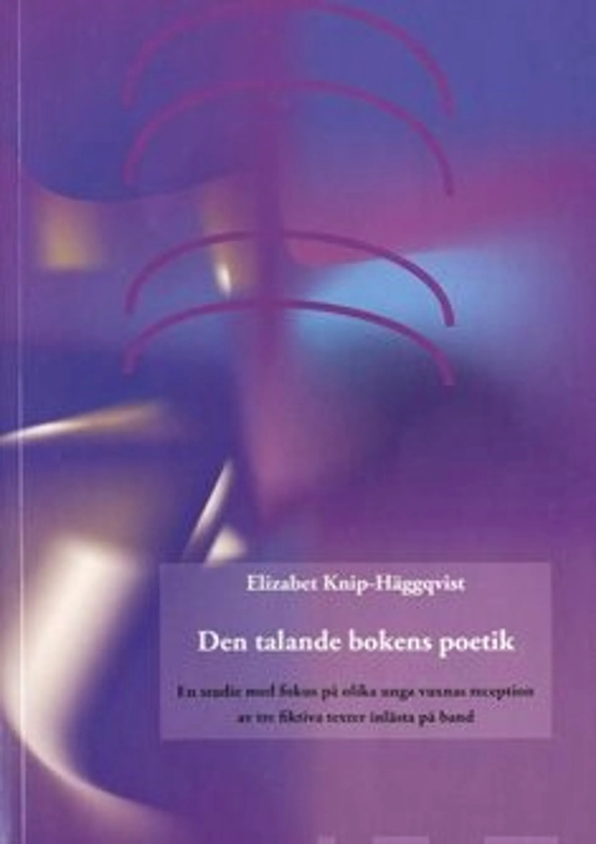 Knip-Häggqvist, Den talande bokens poetik