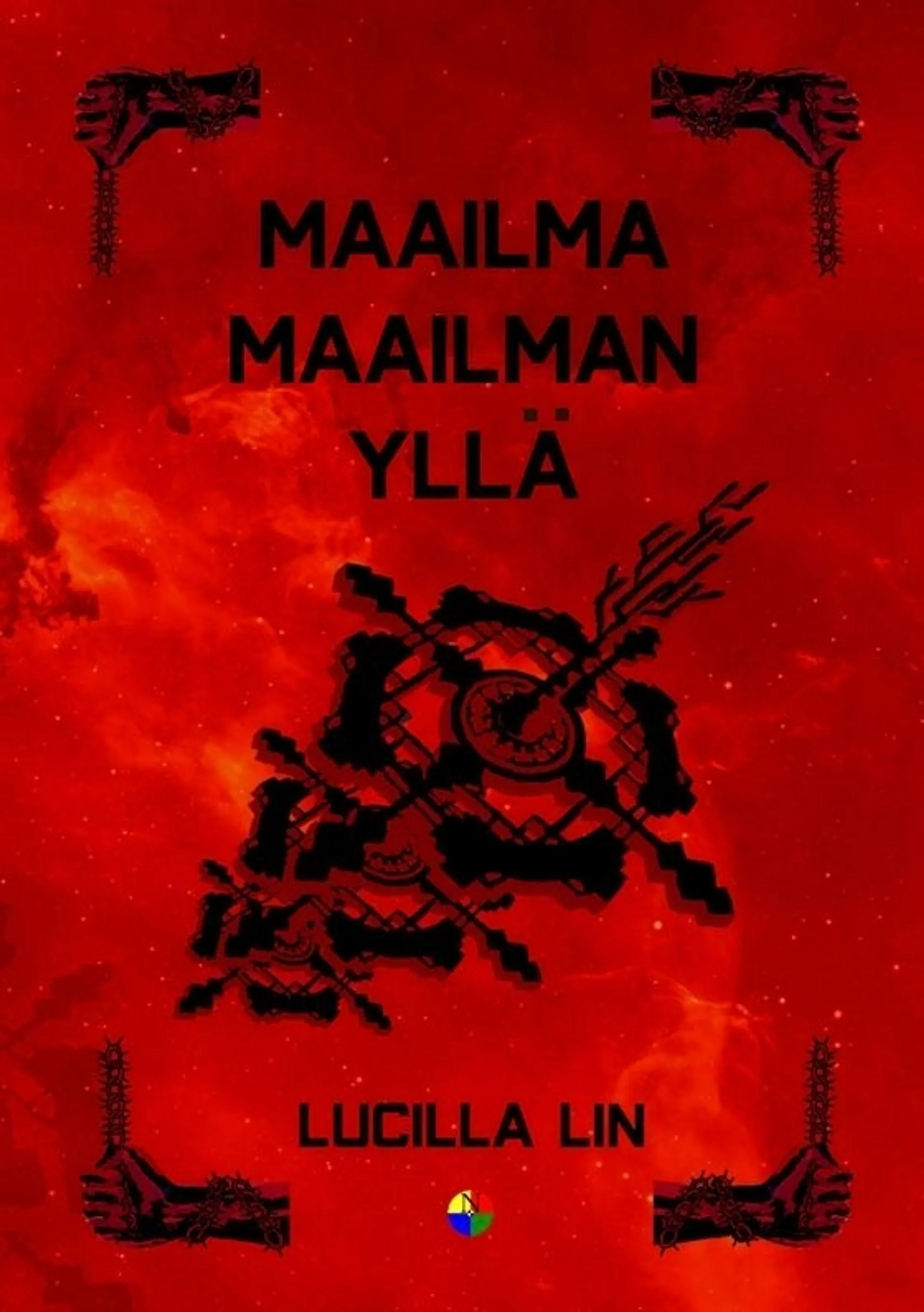 Lin, Maailma maailman yllä