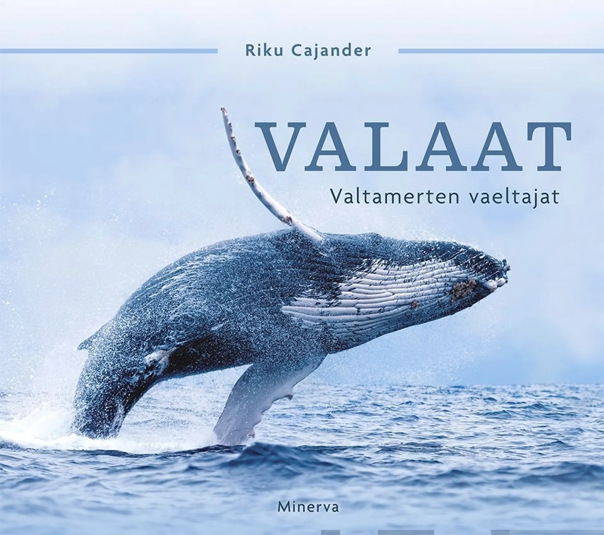 Cajander, Valaat - Valtamerten vaeltajat