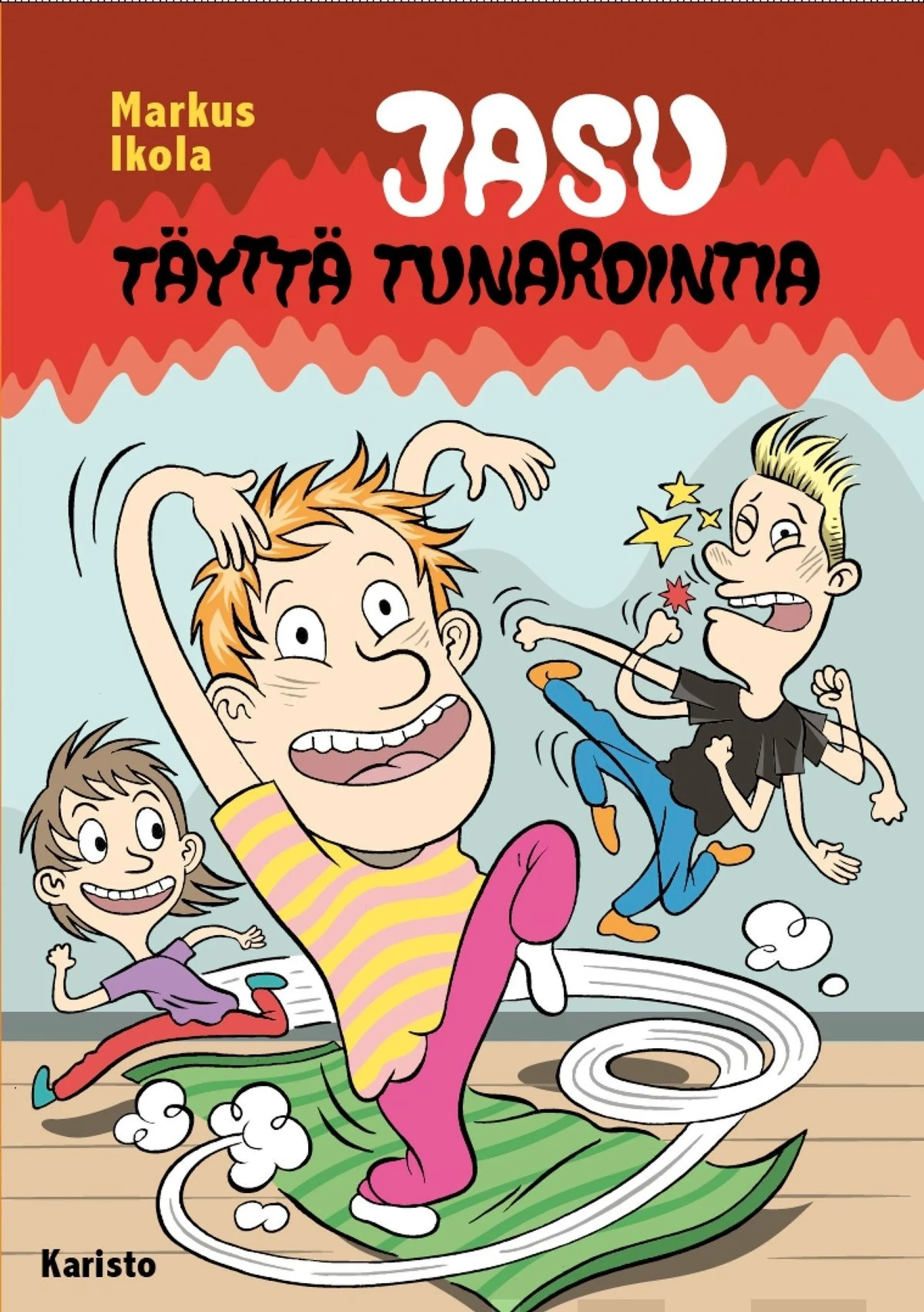 Ikola, Jasu - Täyttä tunarointia