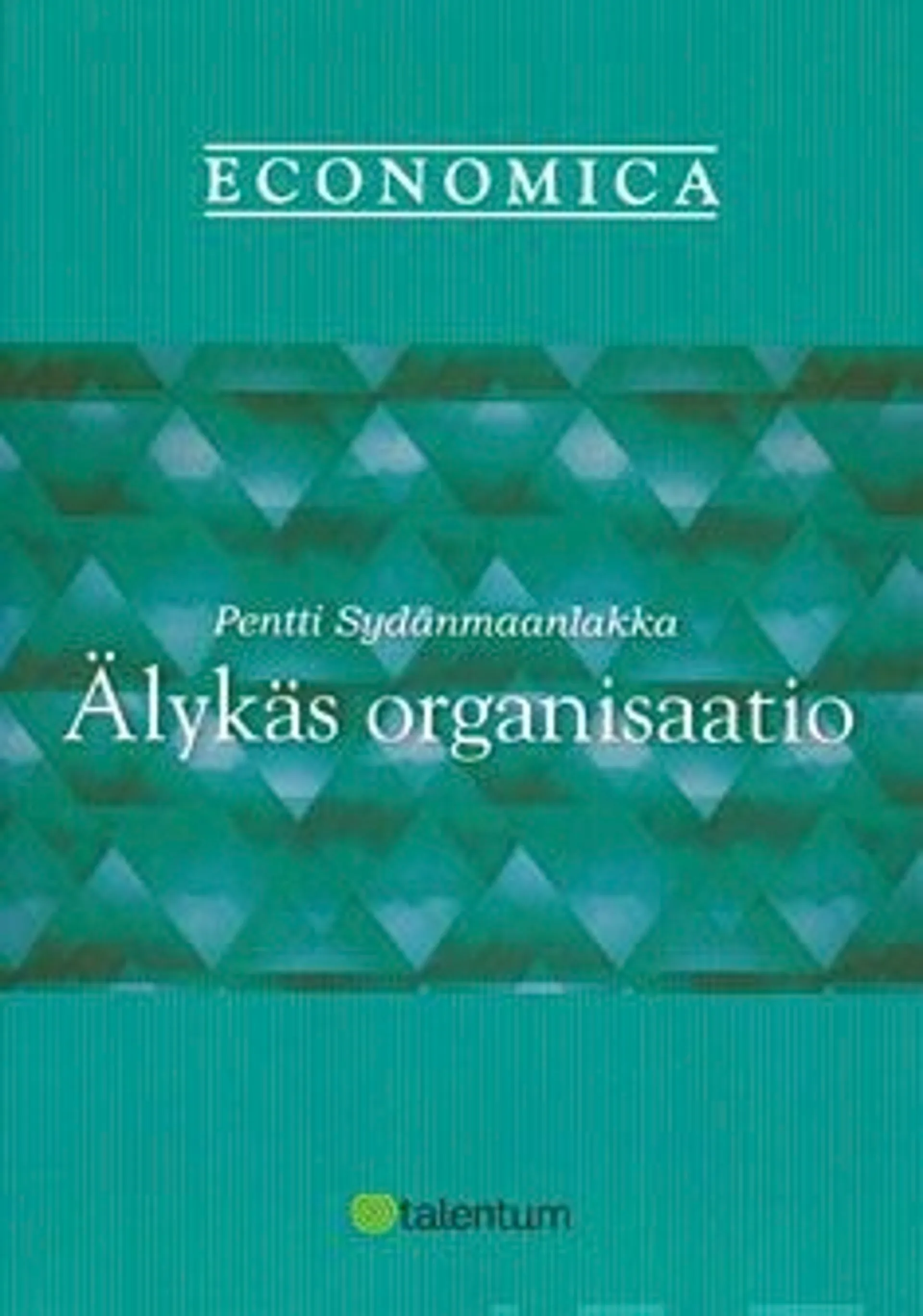 Sydänmaanlakka, Älykäs organisaatio