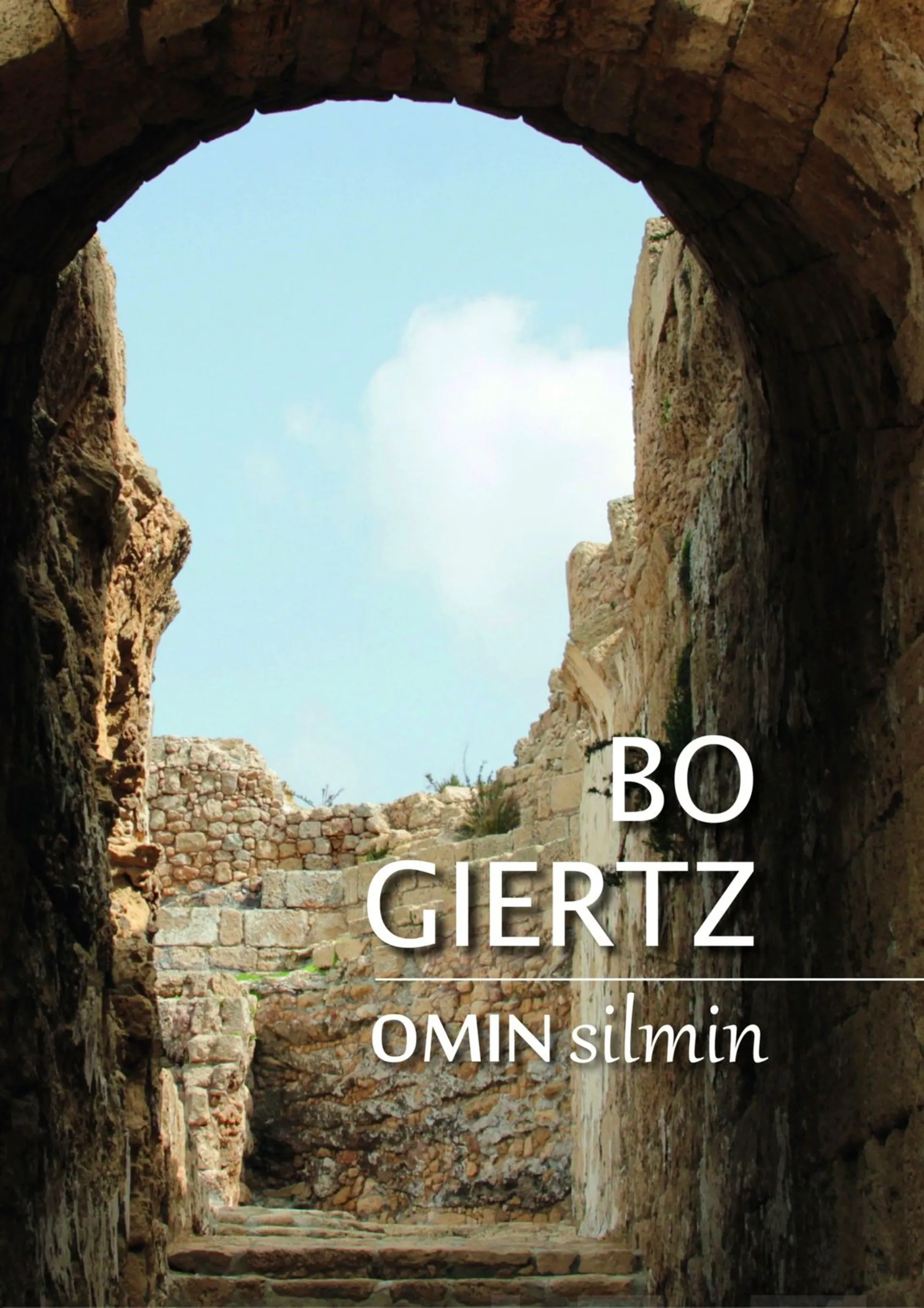 Giertz, Omin silmin