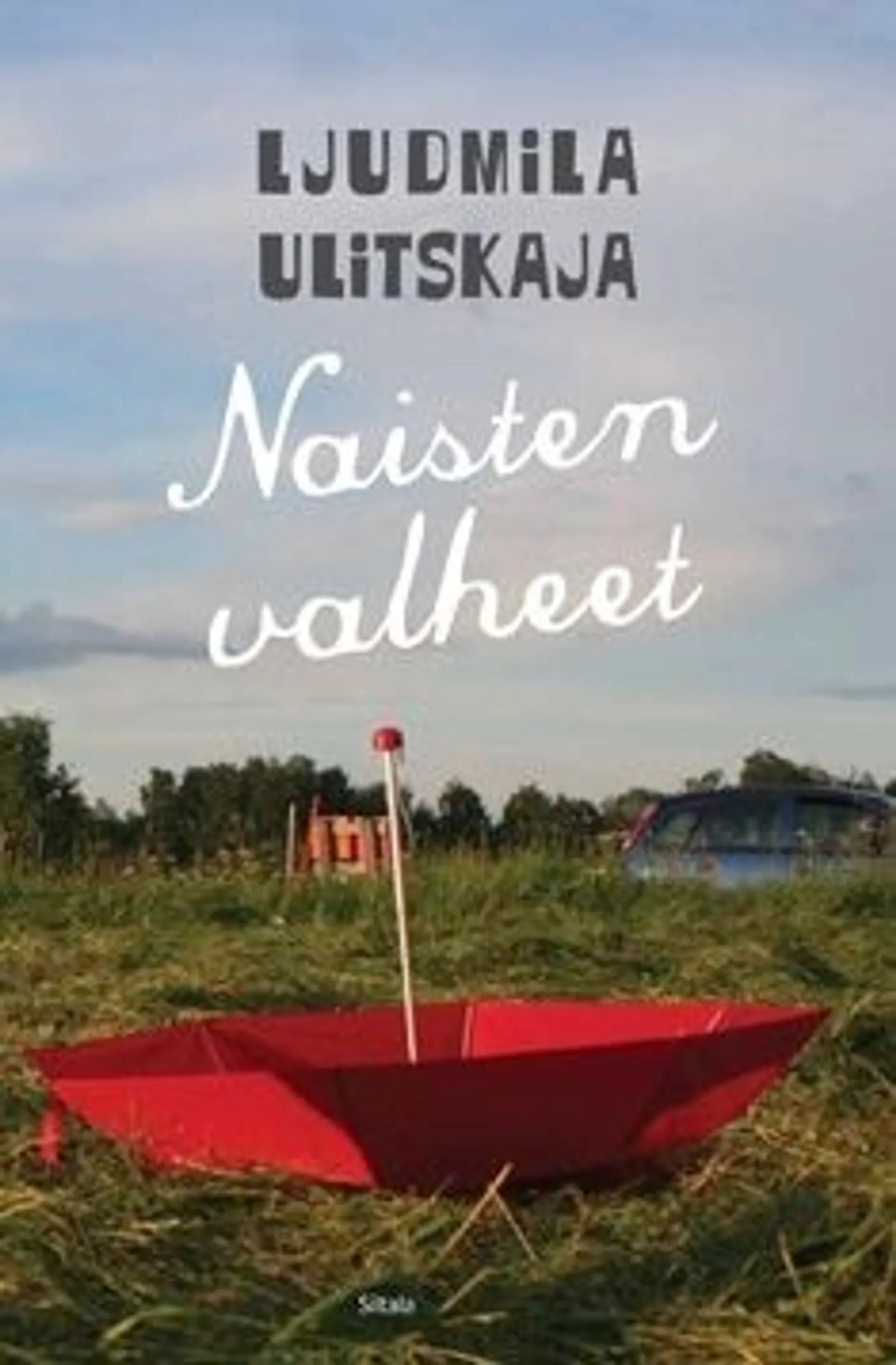 Ulitskaja, Naisten valheet