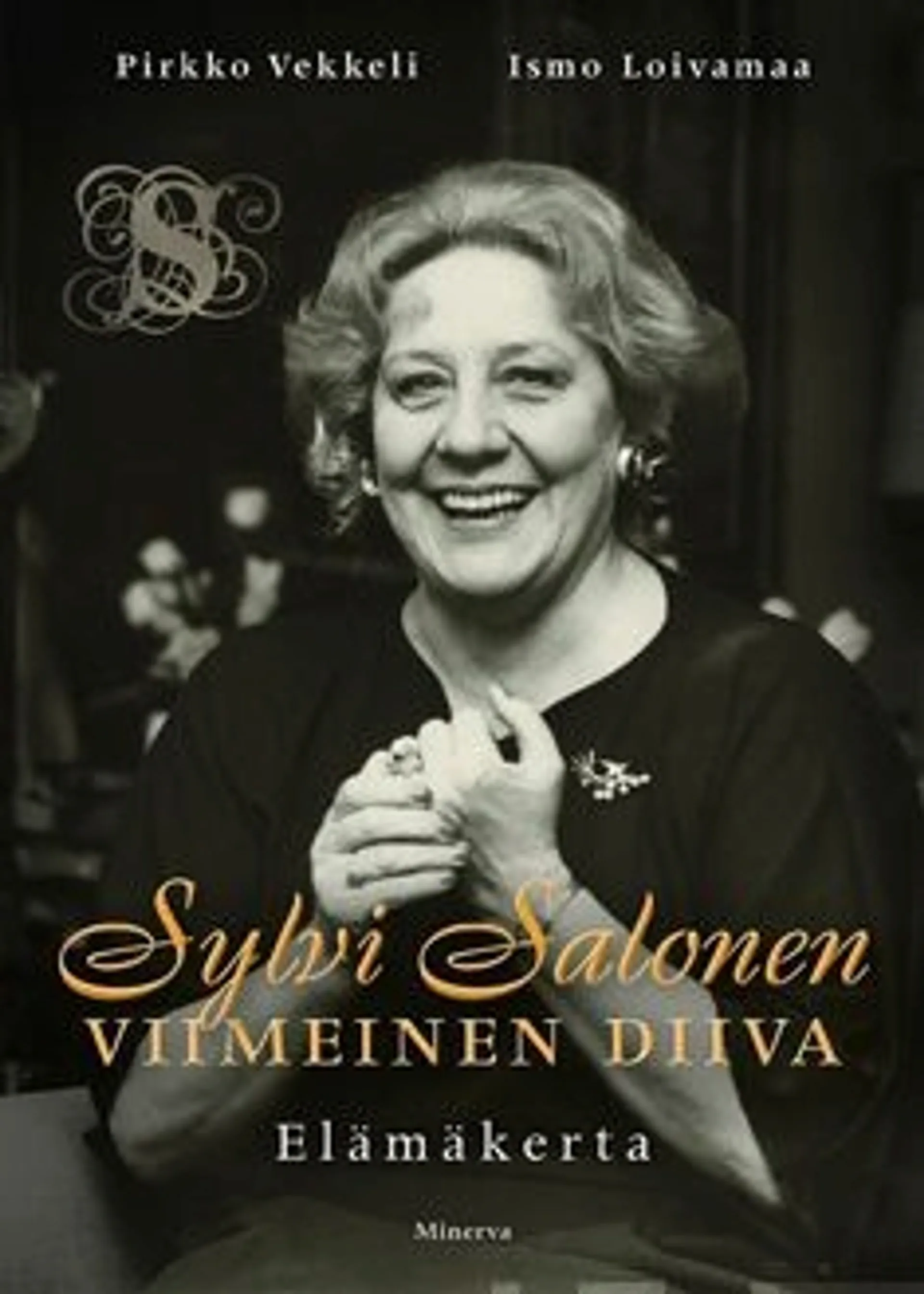 Vekkeli, Sylvi Salonen - Viimeinen diiva - Elämäkerta