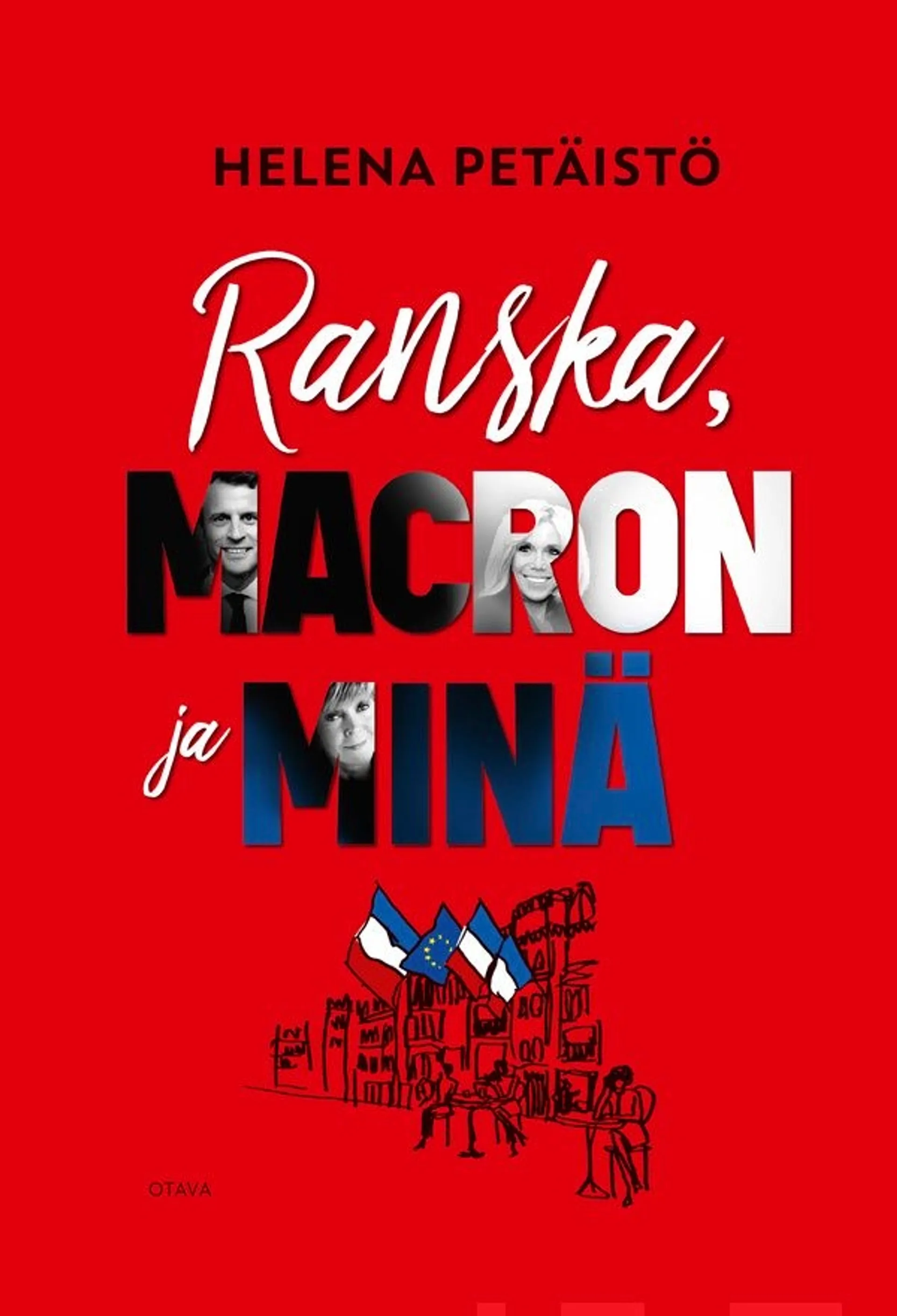 Petäistö, Ranska, Macron ja minä