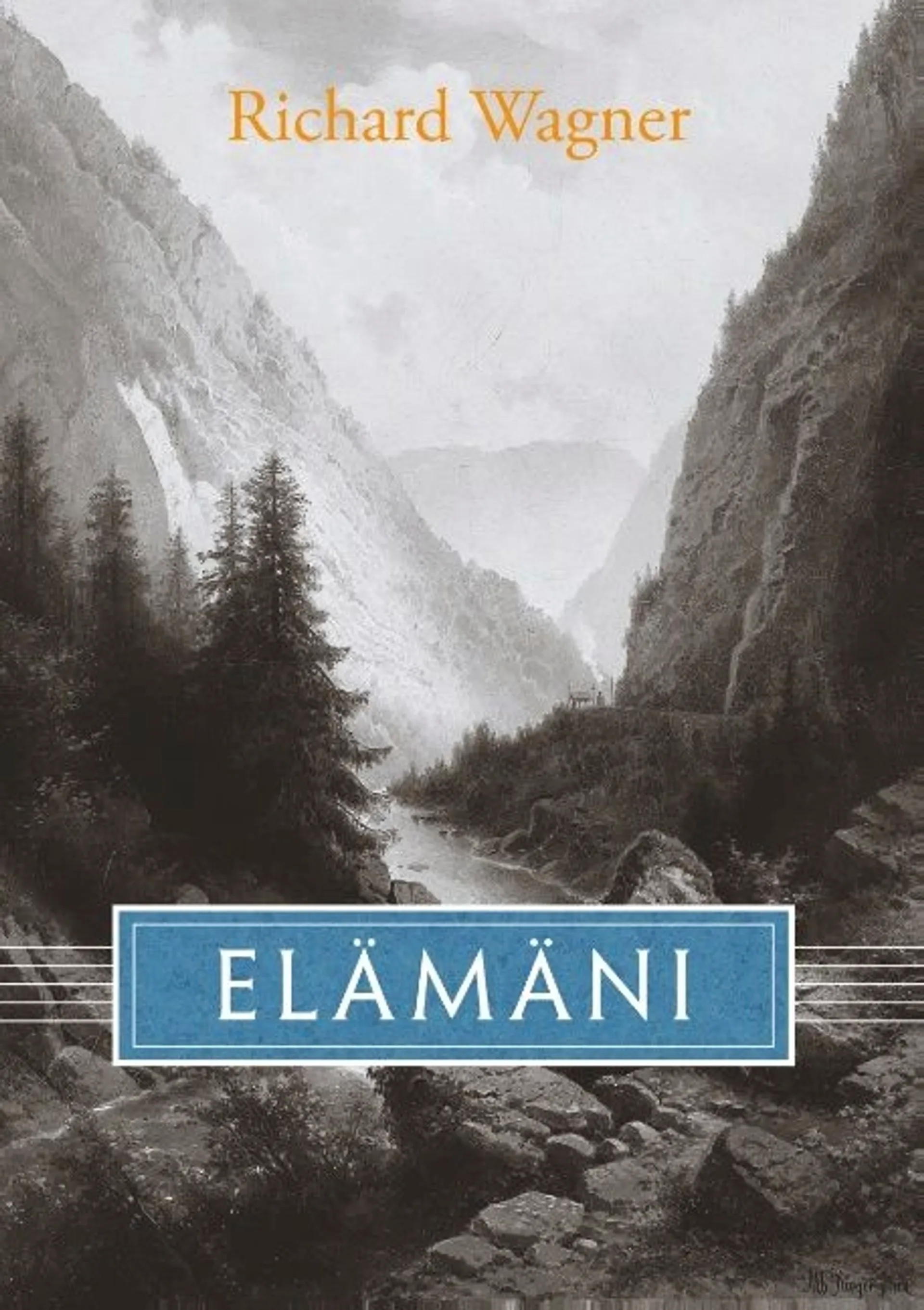 Wagner, Elämäni