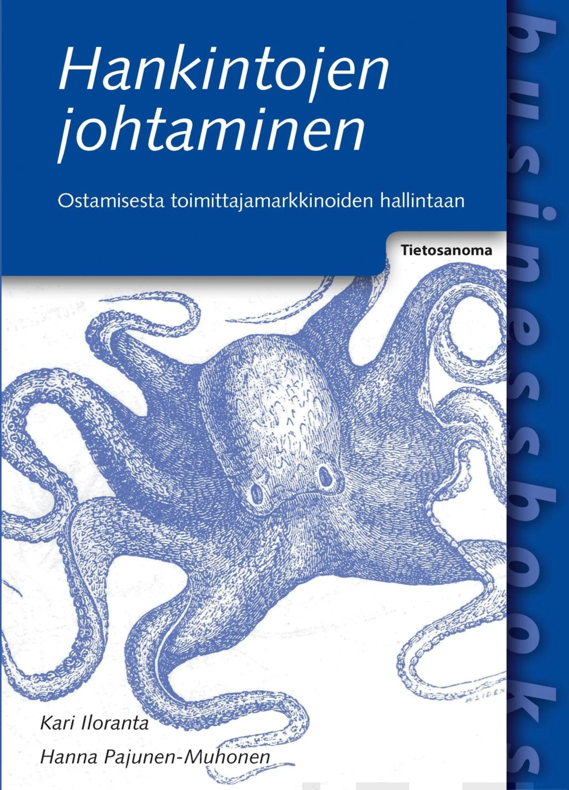 Iloranta, Hankintojen johtaminen - Ostamisesta toimittajamarkkinoiden hallintaan