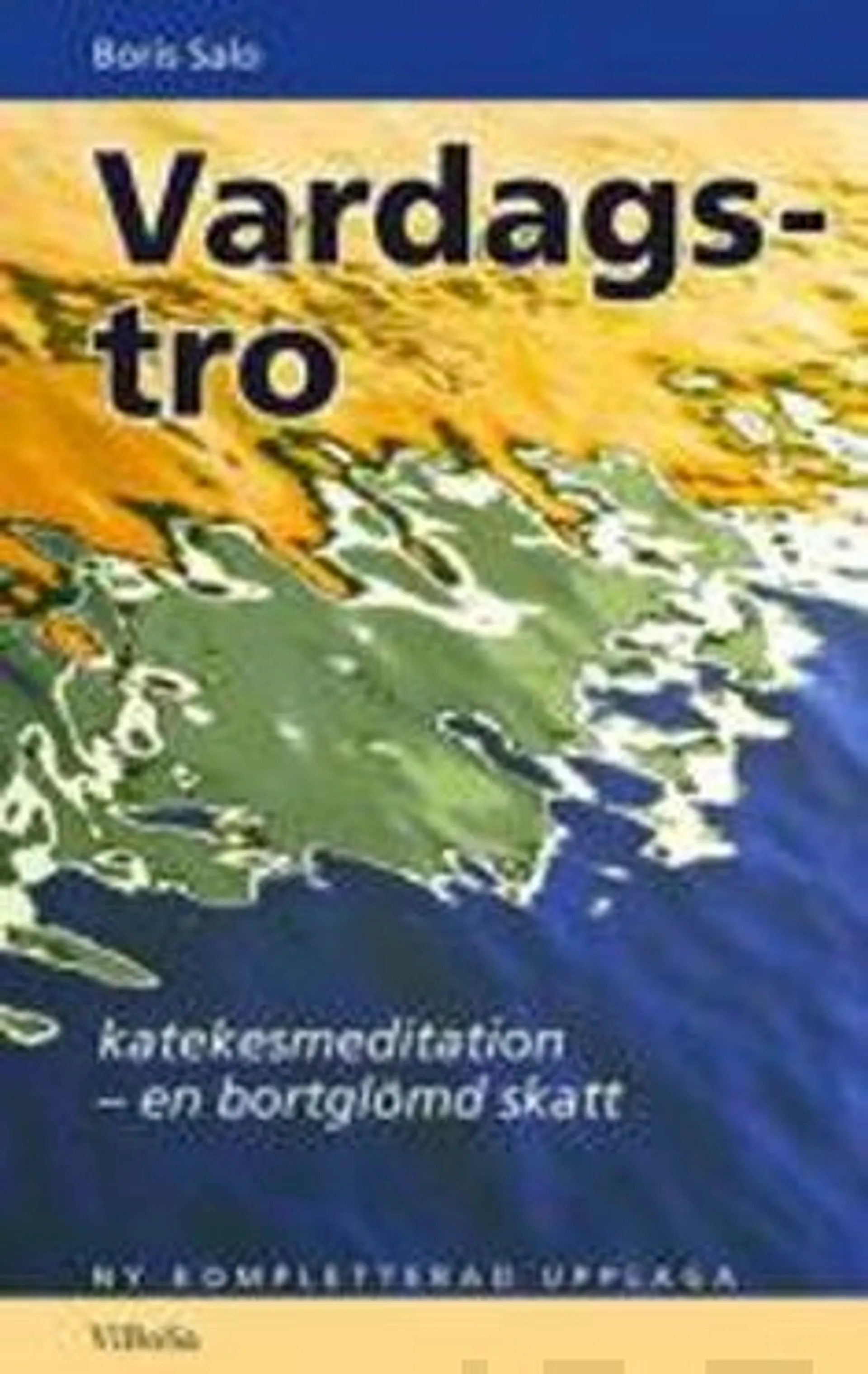 Salo, Vardags-tro - katekesmediation - en bortglömd skatt